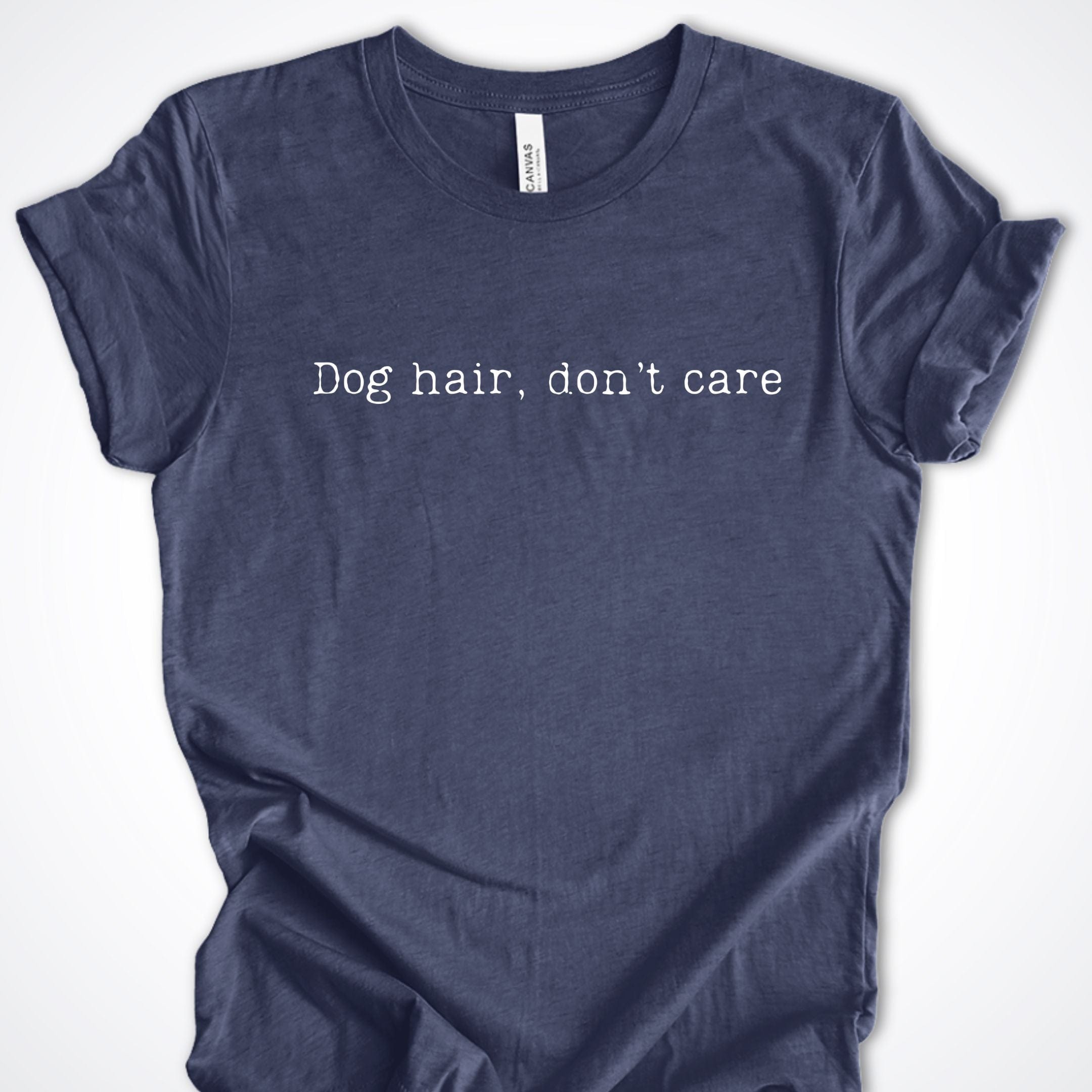 T-Shirt Heather Navy / S Dog Hair Don't Care Premium Unisex T-Shirt ReallyintoDogs