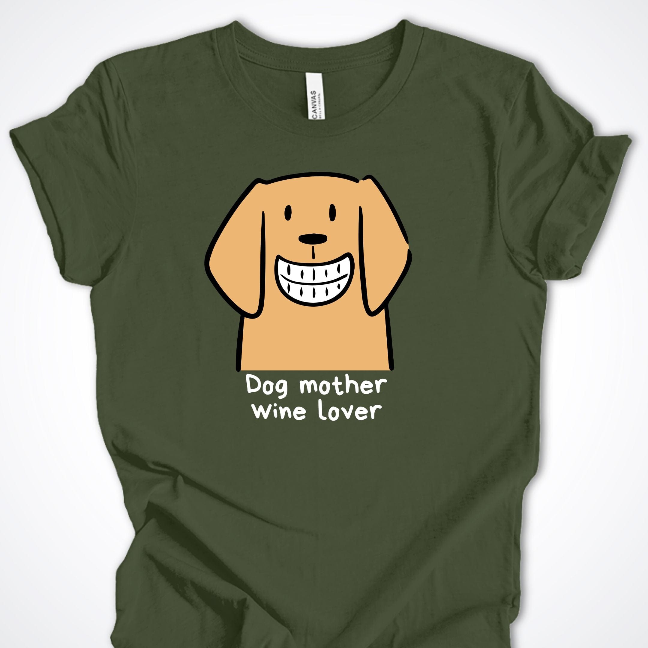 T-Shirt Military Green / S Dog Mother Wine Lover Premium Unisex T-Shirt ReallyintoDogs