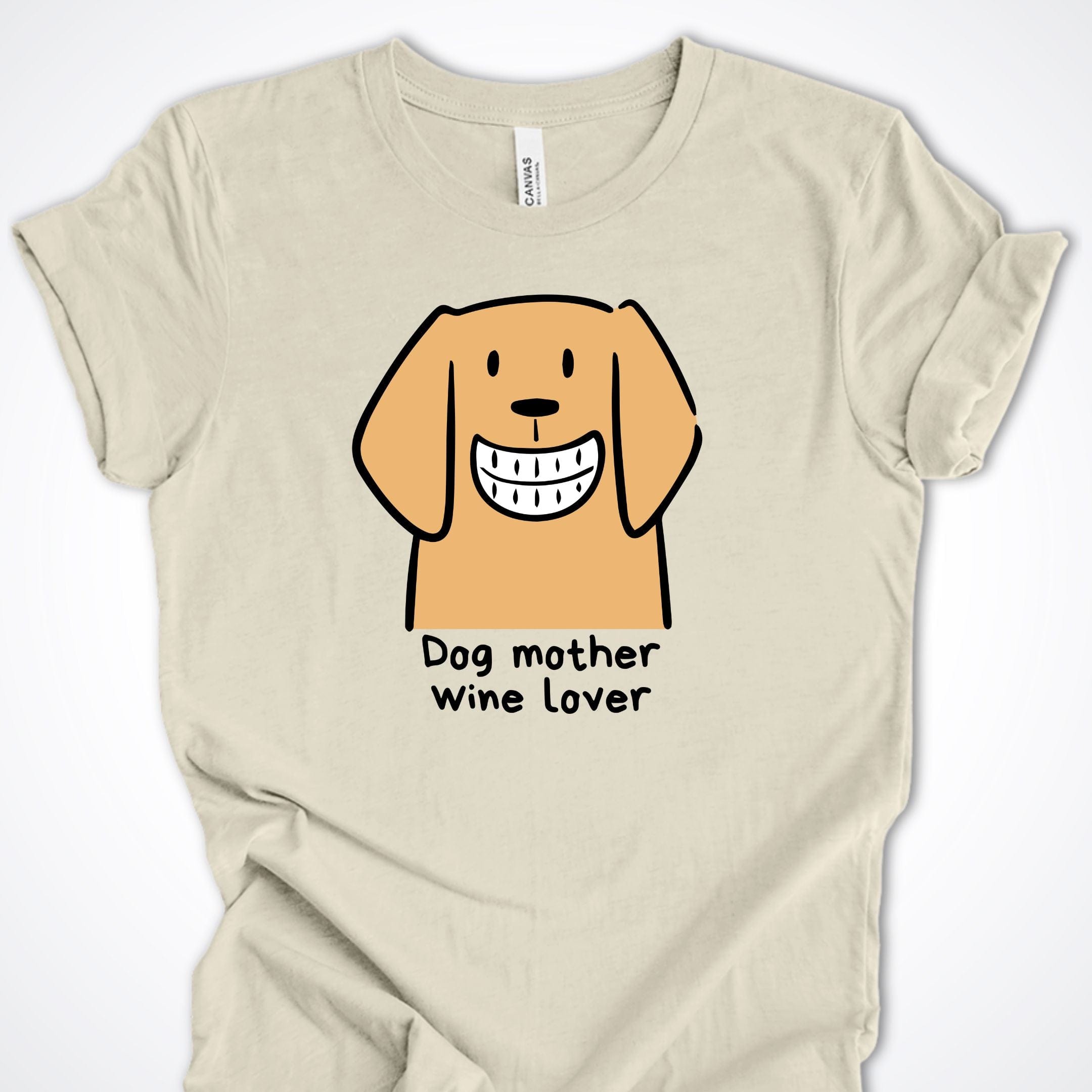 T-Shirt Natural / S Dog Mother Wine Lover Premium Unisex T-Shirt ReallyintoDogs