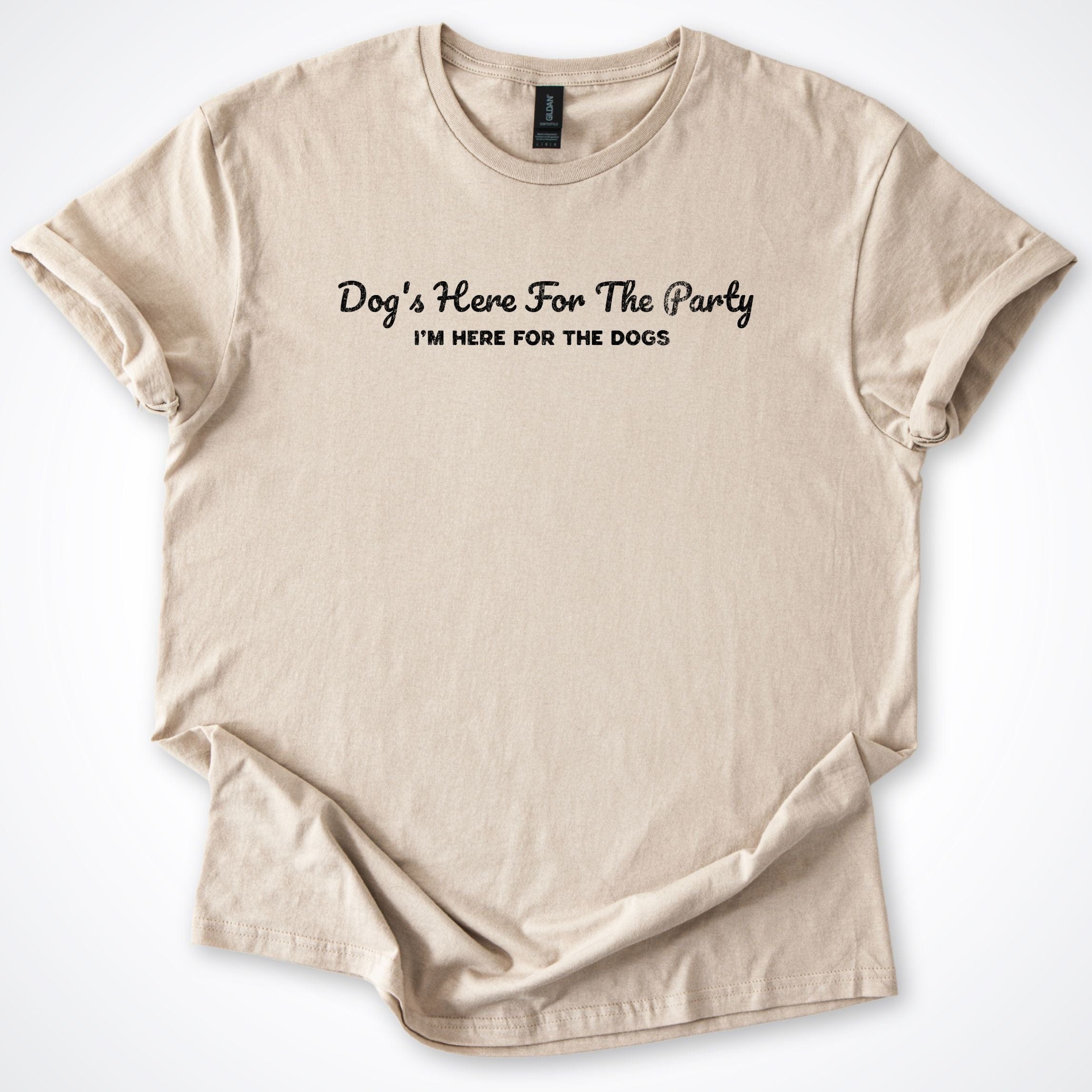 T-Shirt Sand / S Dog's Here For The Party T-Shirt ReallyintoDogs