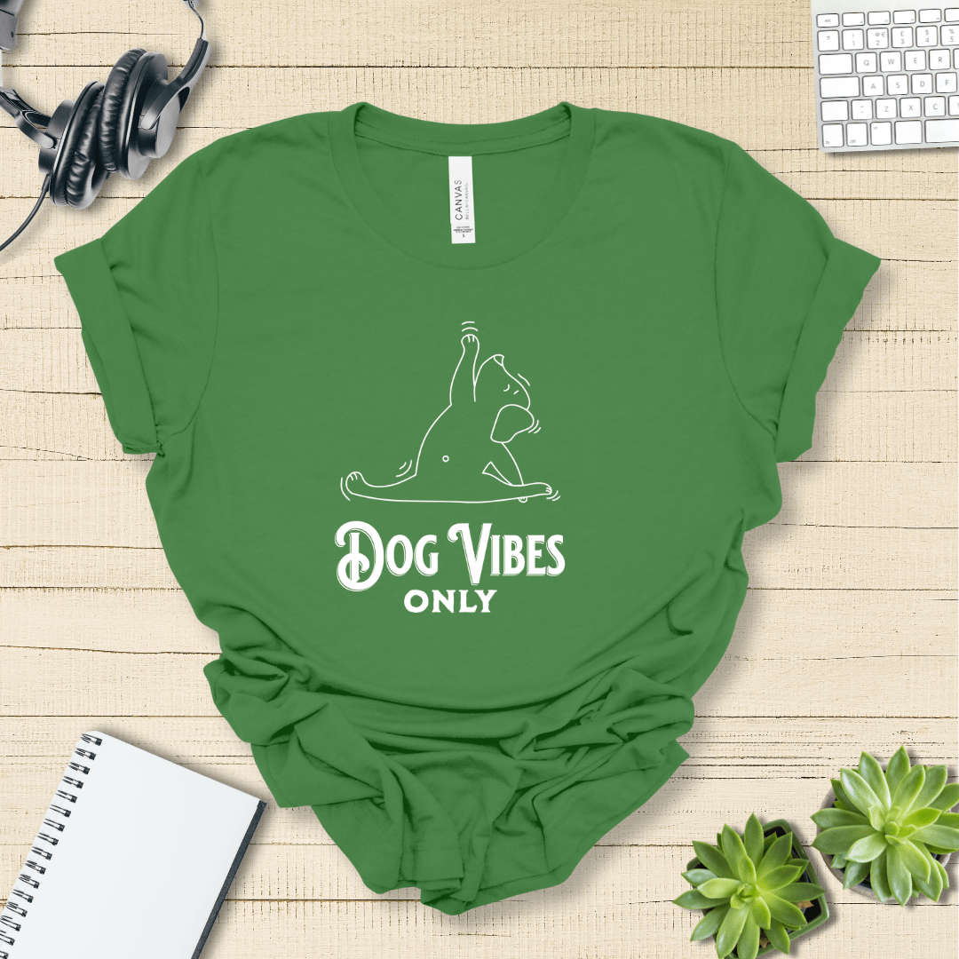 T-Shirt Leaf / S Dog Vibes Only Premium Unisex Tee - Fun Casual Wear for Dog Lovers --reallyintothat