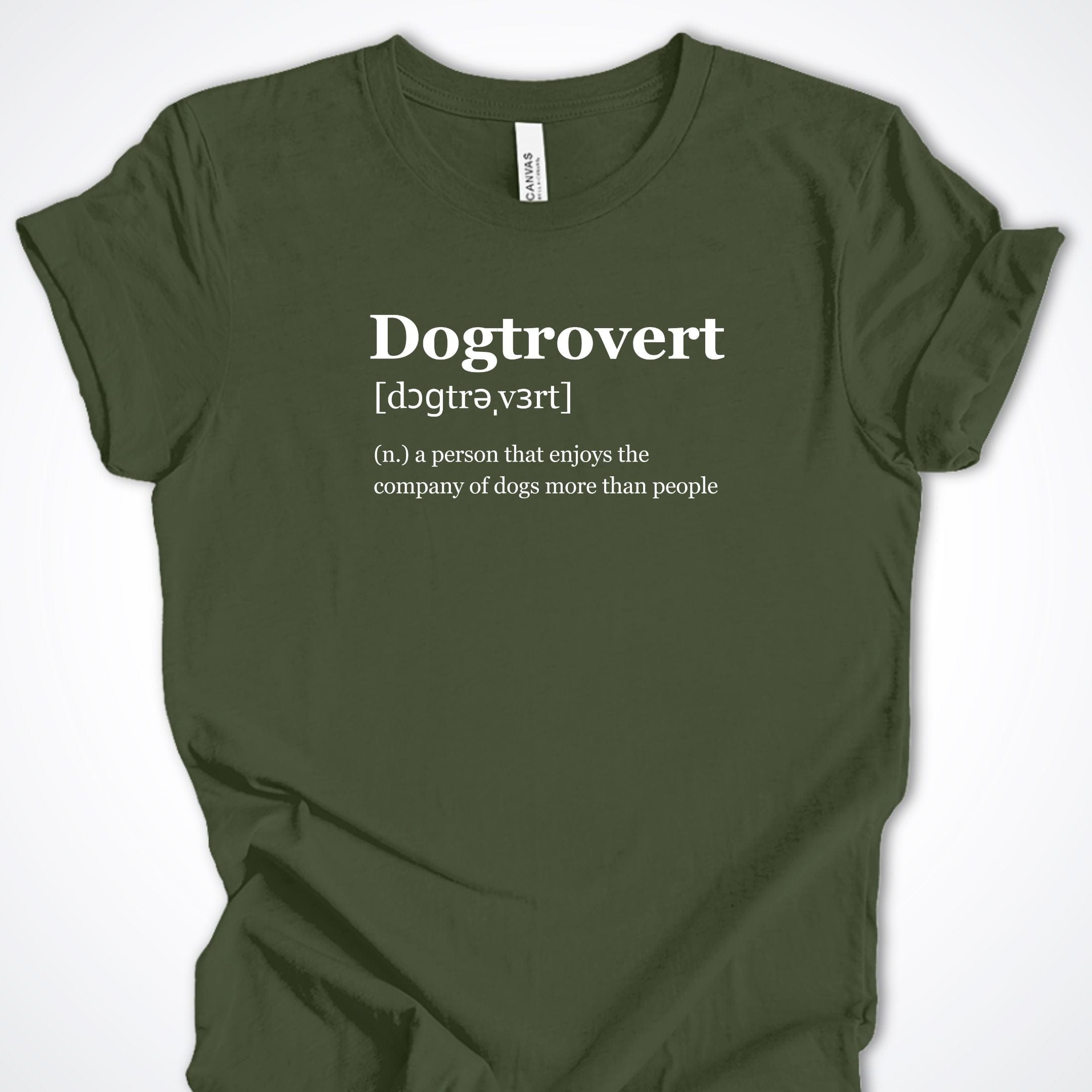 T-Shirt Military Green / S Dogtrovert Premium Unisex T-Shirt ReallyintoDogs