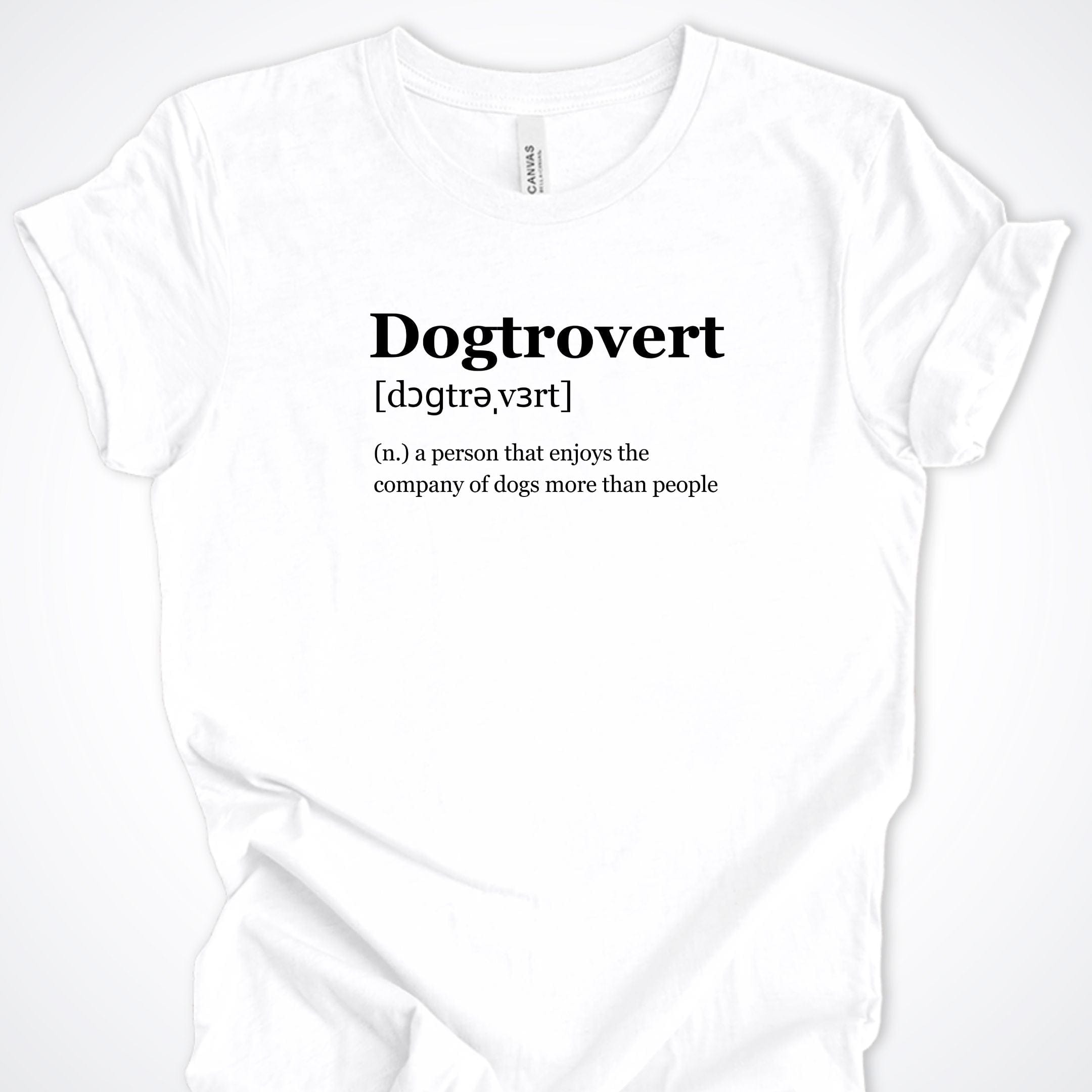 T-Shirt White / S Dogtrovert Premium Unisex T-Shirt ReallyintoDogs