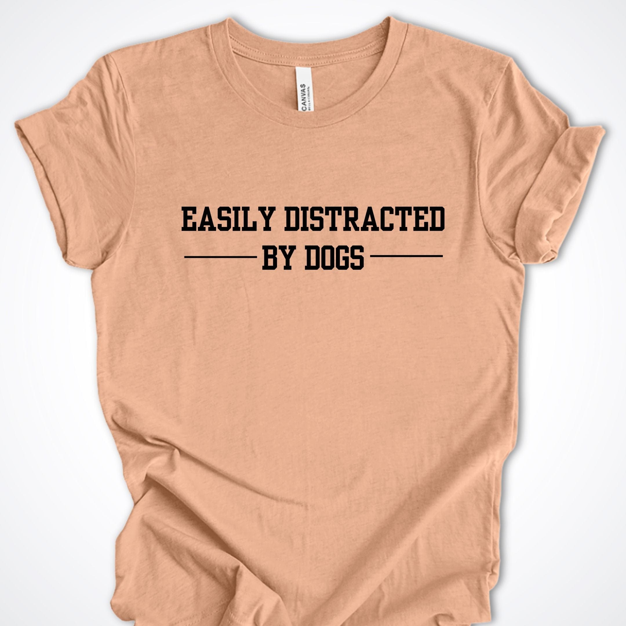 T-Shirt Heather Peach / S Easily Distracted by Dogs Premium Unisex T-Shirt ReallyintoDogs