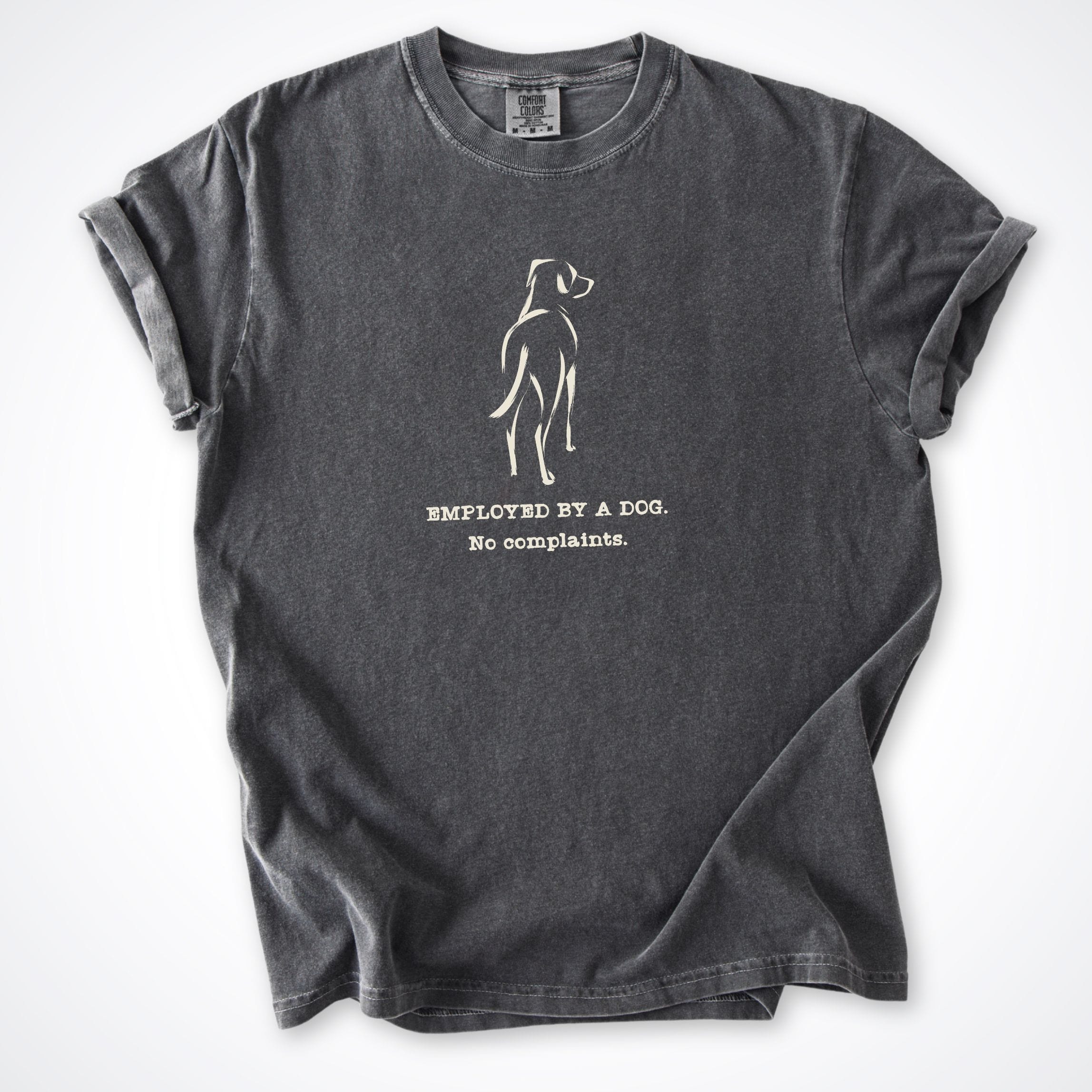 T-Shirt Pepper / S Employed By A Dog. Large Smooth Coat Dog Comfort Colors T-Shirt ReallyintoDogs
