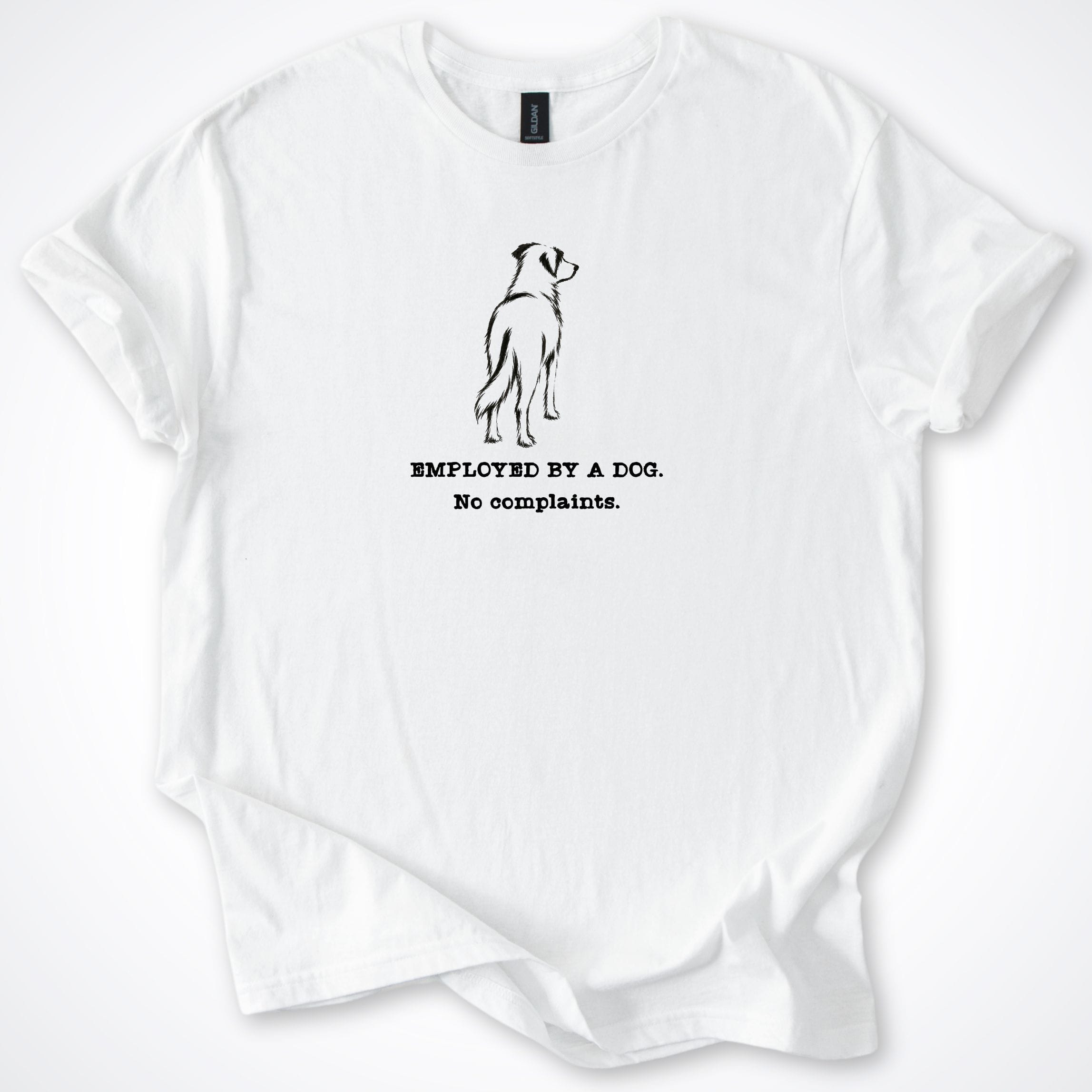 T-Shirt White / S Employed By A Dog. Medium Dog T-Shirt ReallyintoDogs