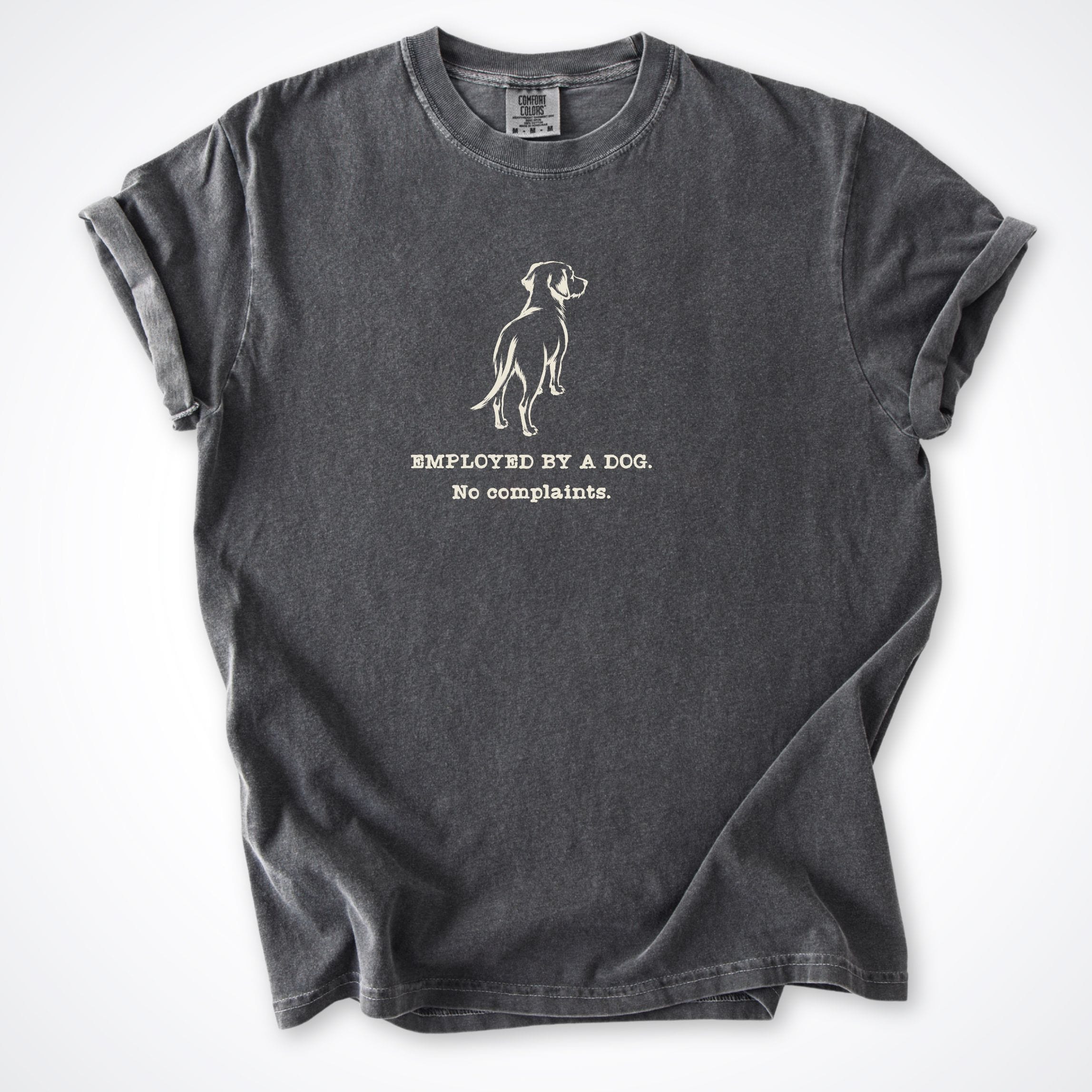 T-Shirt Pepper / S Employed By A Dog. Small Dog Comfort Colors T-Shirt ReallyintoDogs