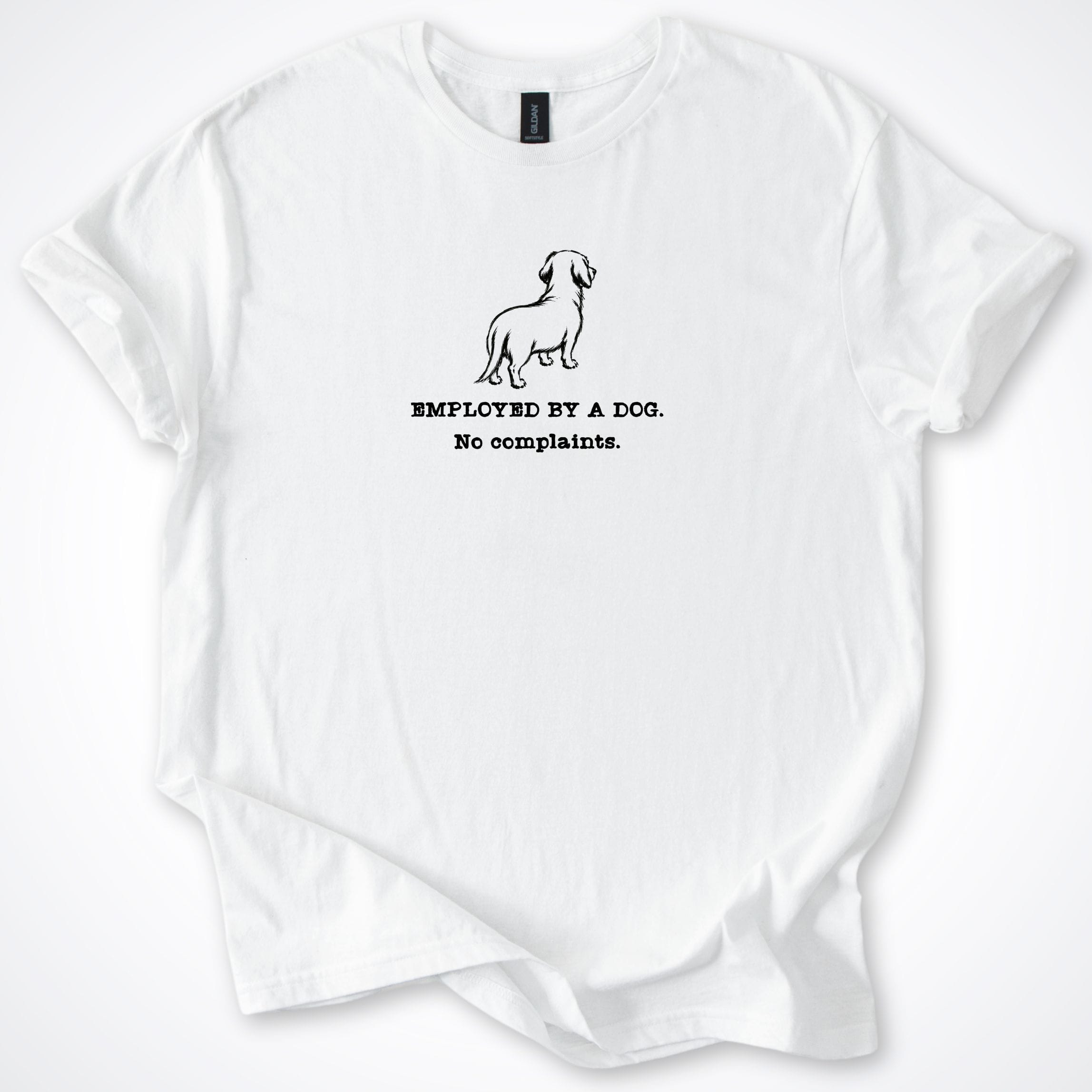 T-Shirt White / S Employed By A Dog. Small Long Dog T-Shirt ReallyintoDogs