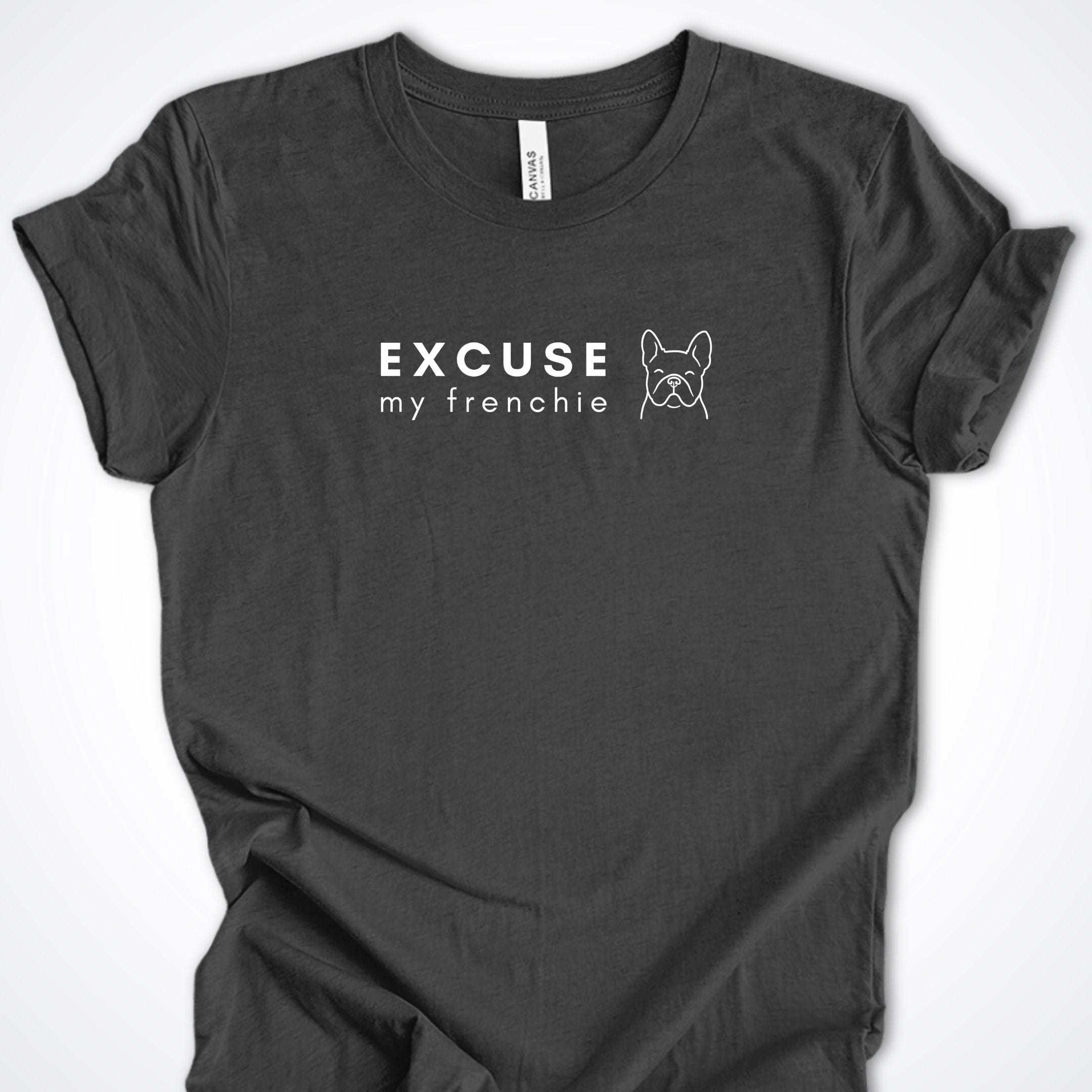 T-Shirt Dark Grey Heather / S Excuse my Frenchie Premium Unisex T-Shirt ReallyintoDogs