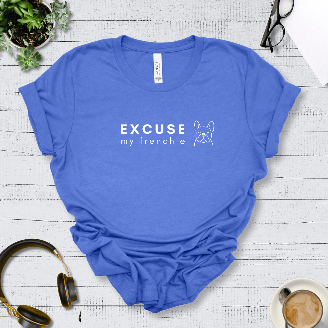 T-Shirt Heather True Royal / S Excuse my Frenchie Premium Unisex Tee - Fun Casual Wear for Dog Lovers --reallyintothat