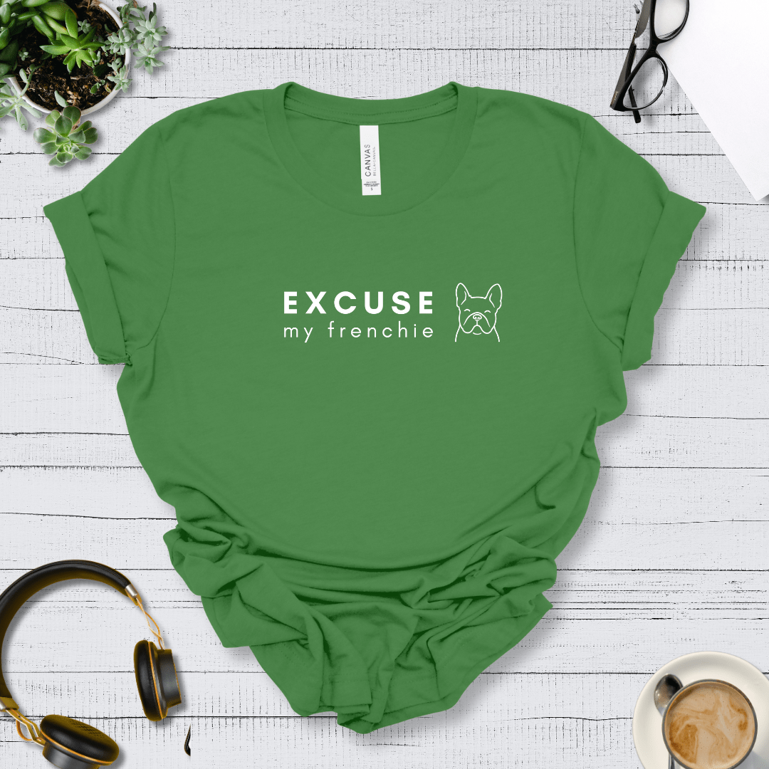 T-Shirt Leaf / S Excuse my Frenchie Premium Unisex Tee - Fun Casual Wear for Dog Lovers --reallyintothat