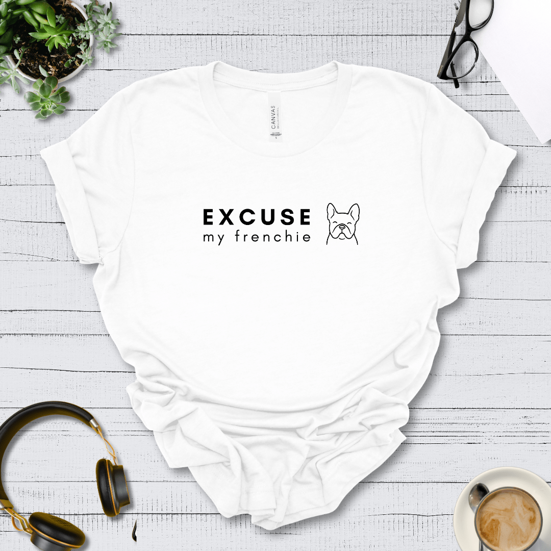 T-Shirt White / S Excuse my Frenchie Premium Unisex Tee - Fun Casual Wear for Dog Lovers --reallyintothat