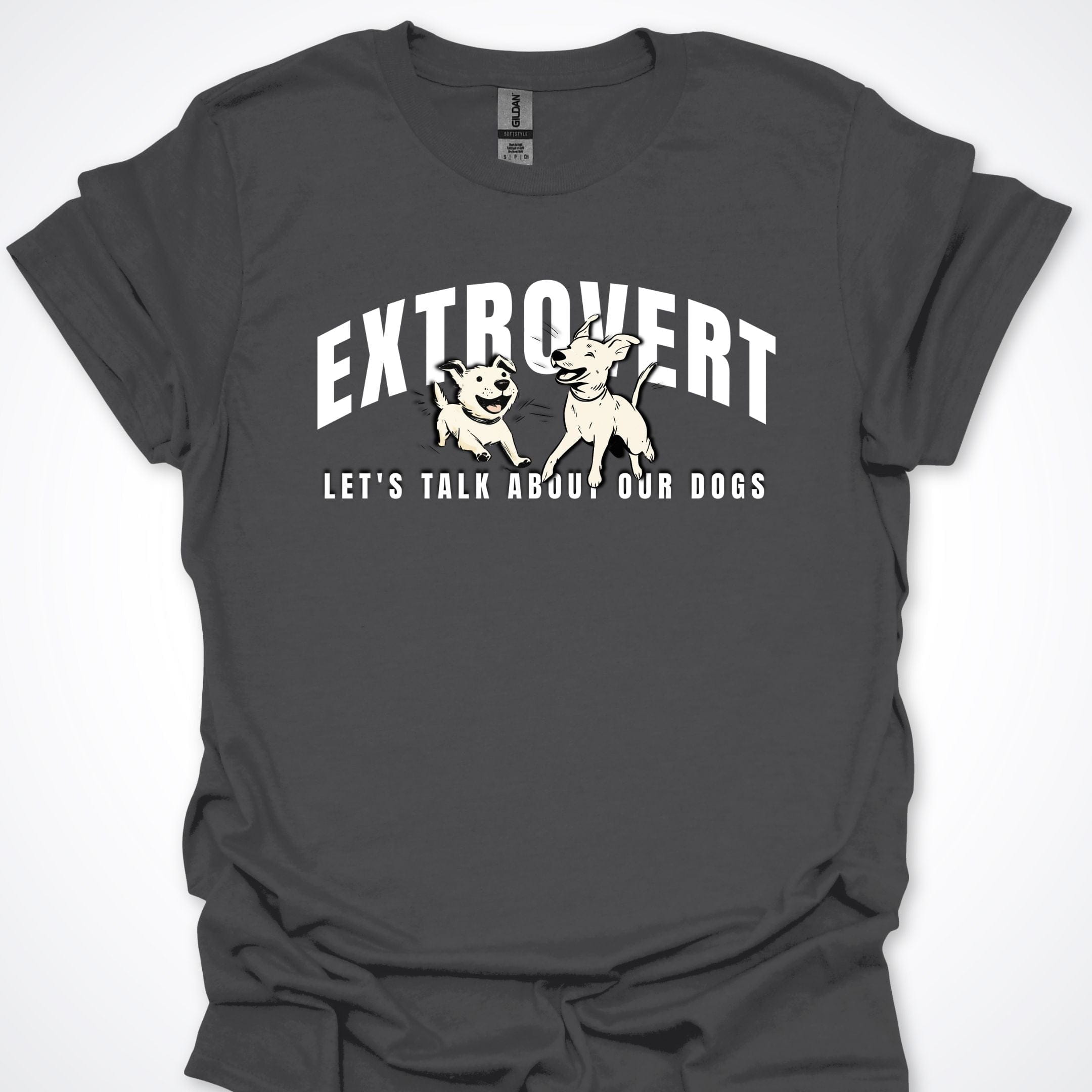 T-Shirt Charcoal / S Extroverted Let's Talk About Our Dogs T-Shirt ReallyintoDogs