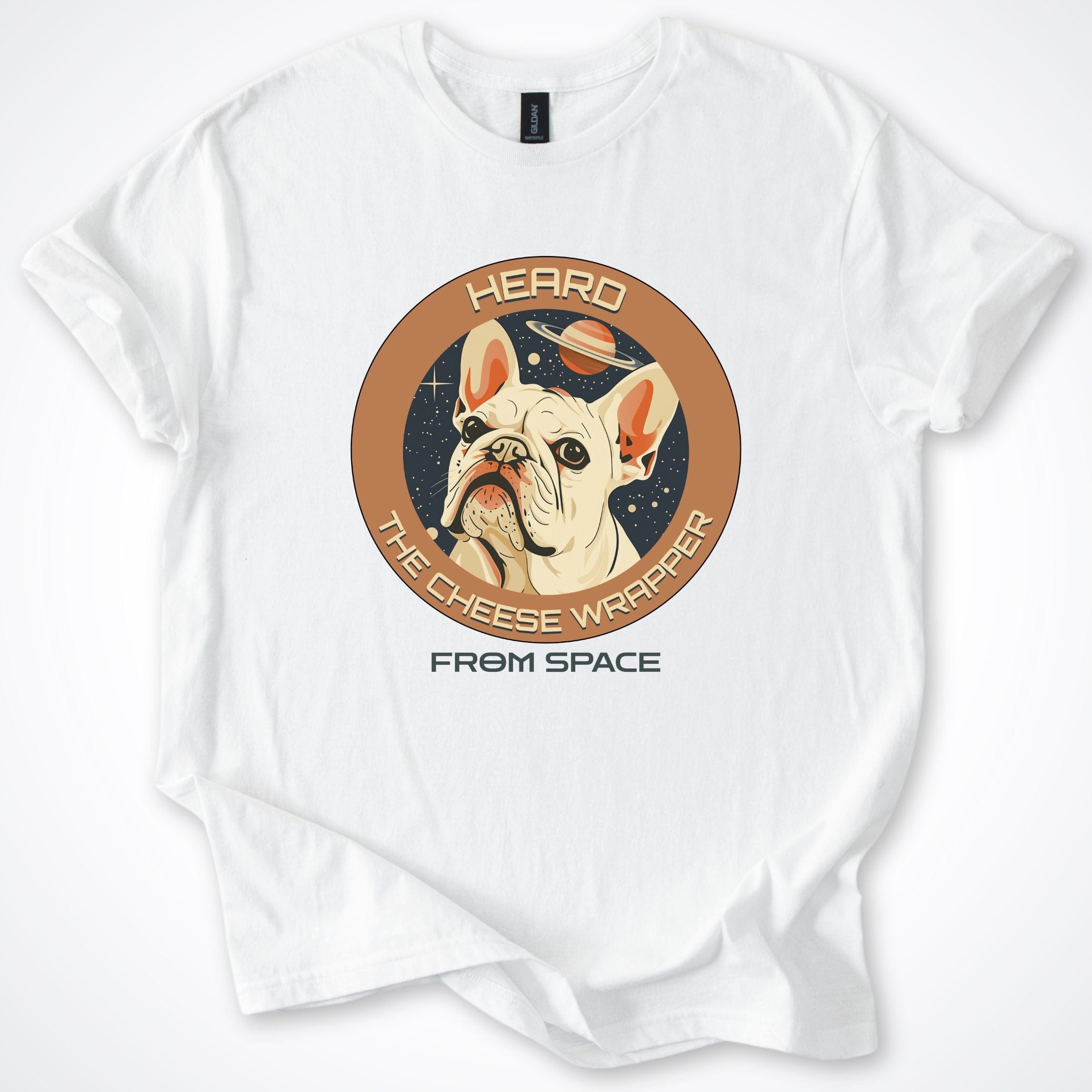 T-Shirt White / S French Bulldog Heard the Cheese Wrapper T-Shirt ReallyintoDogs