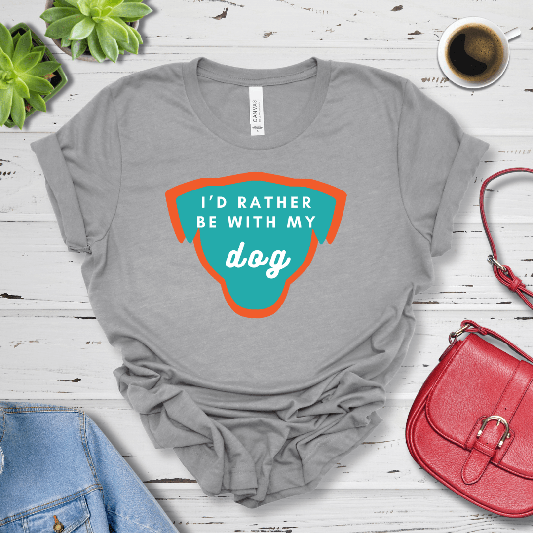 T-Shirt Athletic Heather / S I'd Rather be with my Dog Premium Unisex Tee - Fun Casual Wear for Dog Lovers --reallyintothat