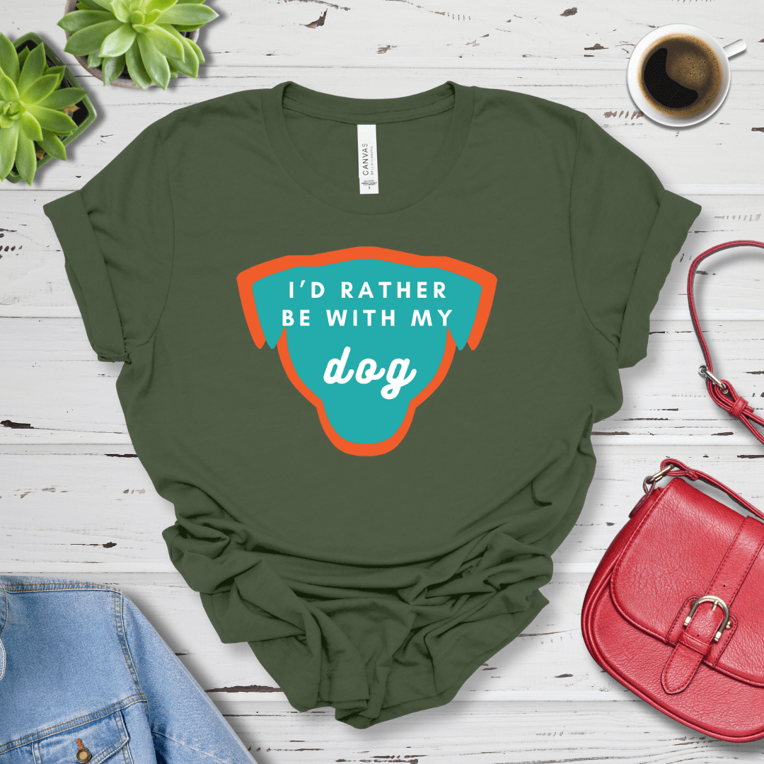 T-Shirt Military Green / S I'd Rather be with my Dog Premium Unisex Tee - Fun Casual Wear for Dog Lovers --reallyintothat