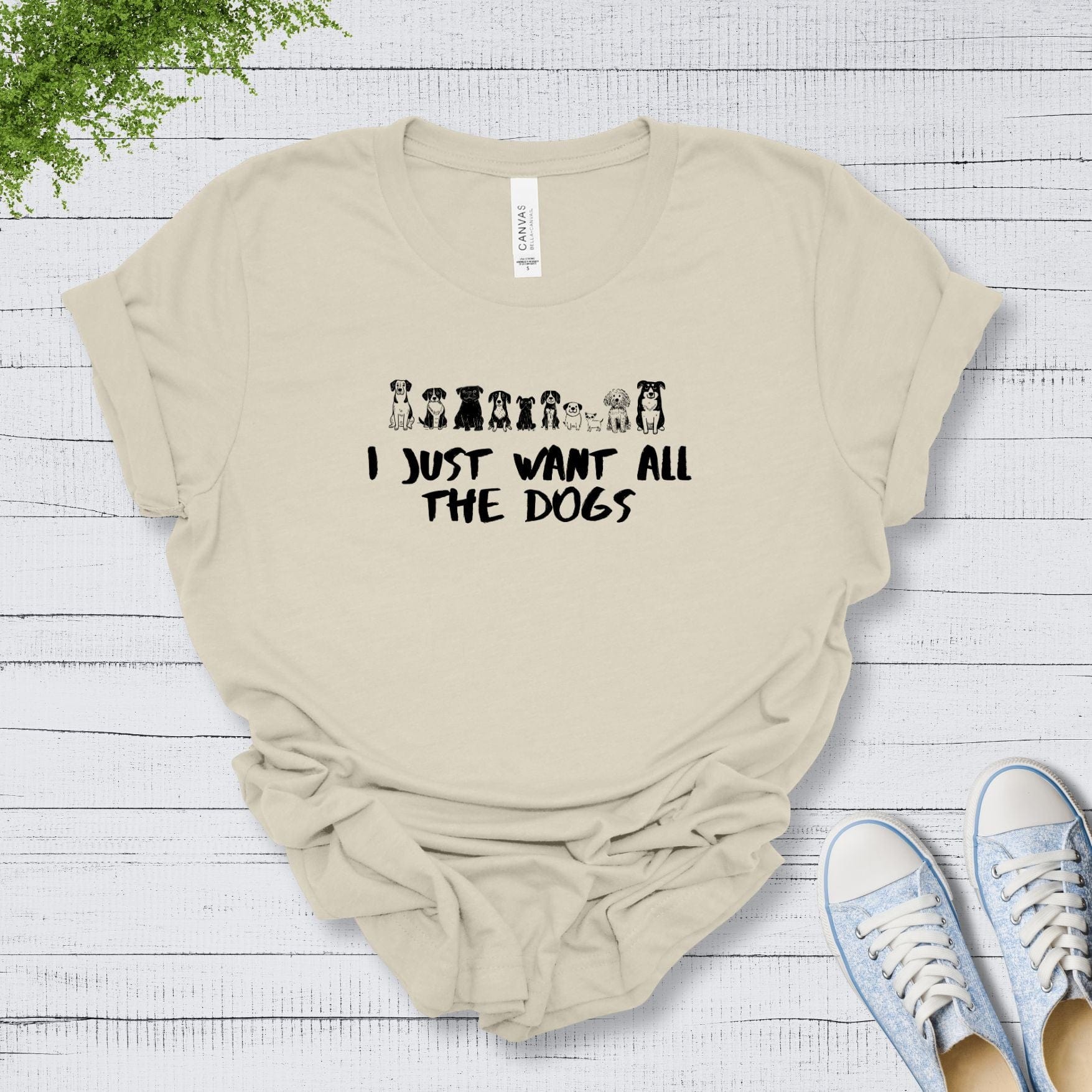 T-Shirt Natural / S I Just Want All The Dogs Premium Unisex Tee --reallyintothat