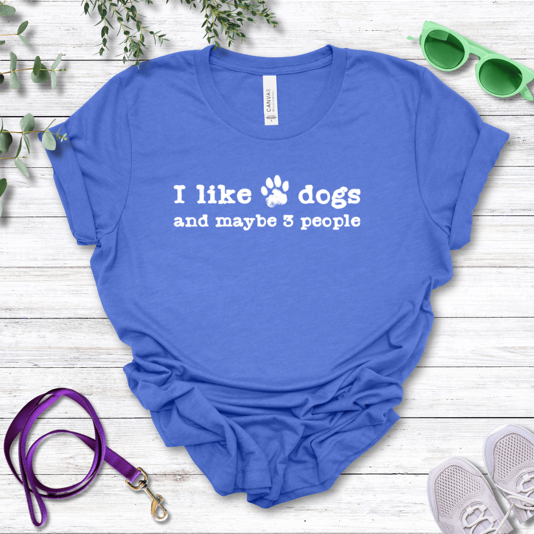 T-Shirt Heather True Royal / S I Like Dogs and maybe 3 People Premium Unisex Tee - Fun Casual Wear for Dog Lovers --reallyintothat