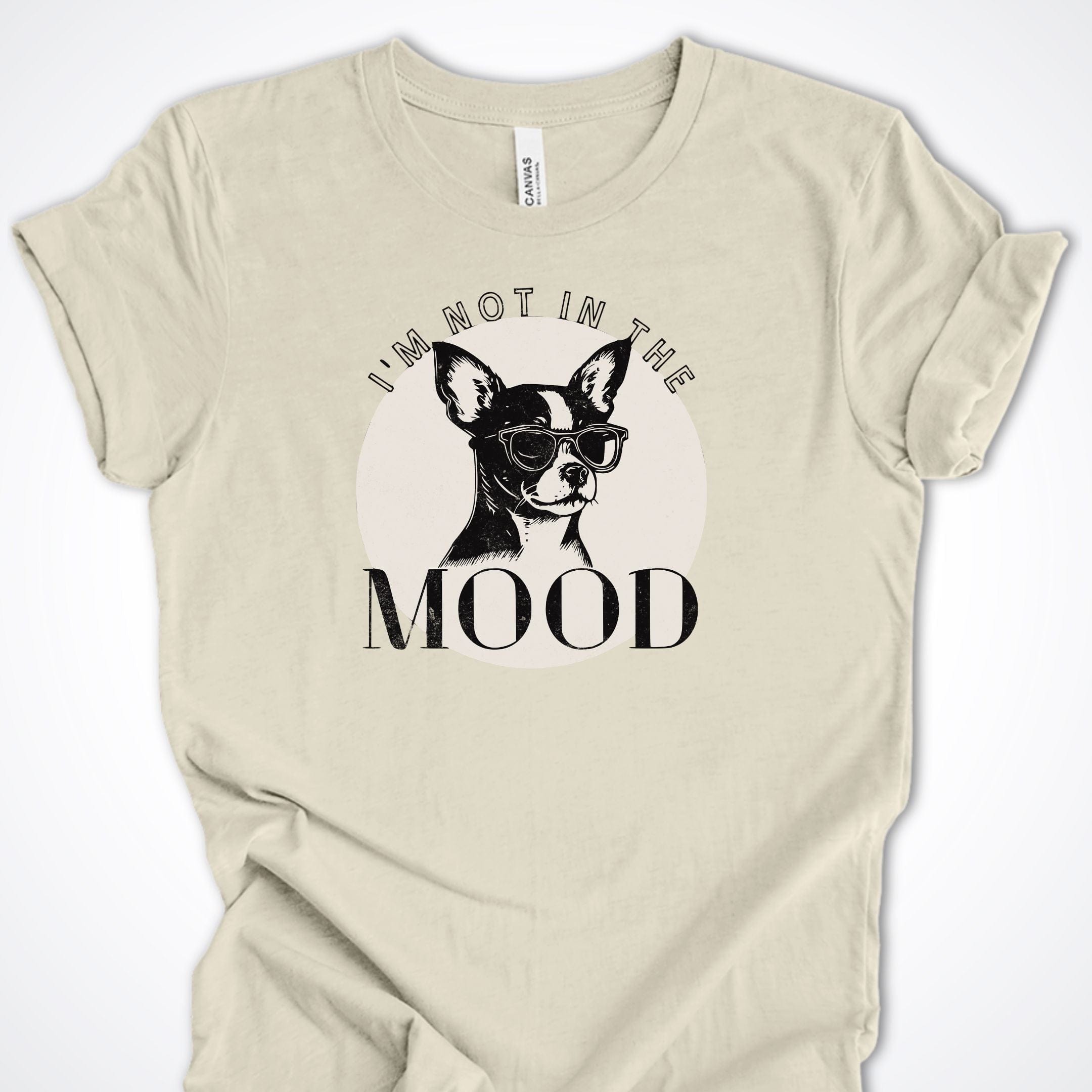 T-Shirt Natural / S I'm Not In The Mood Premium Unisex T-Shirt ReallyintoDogs