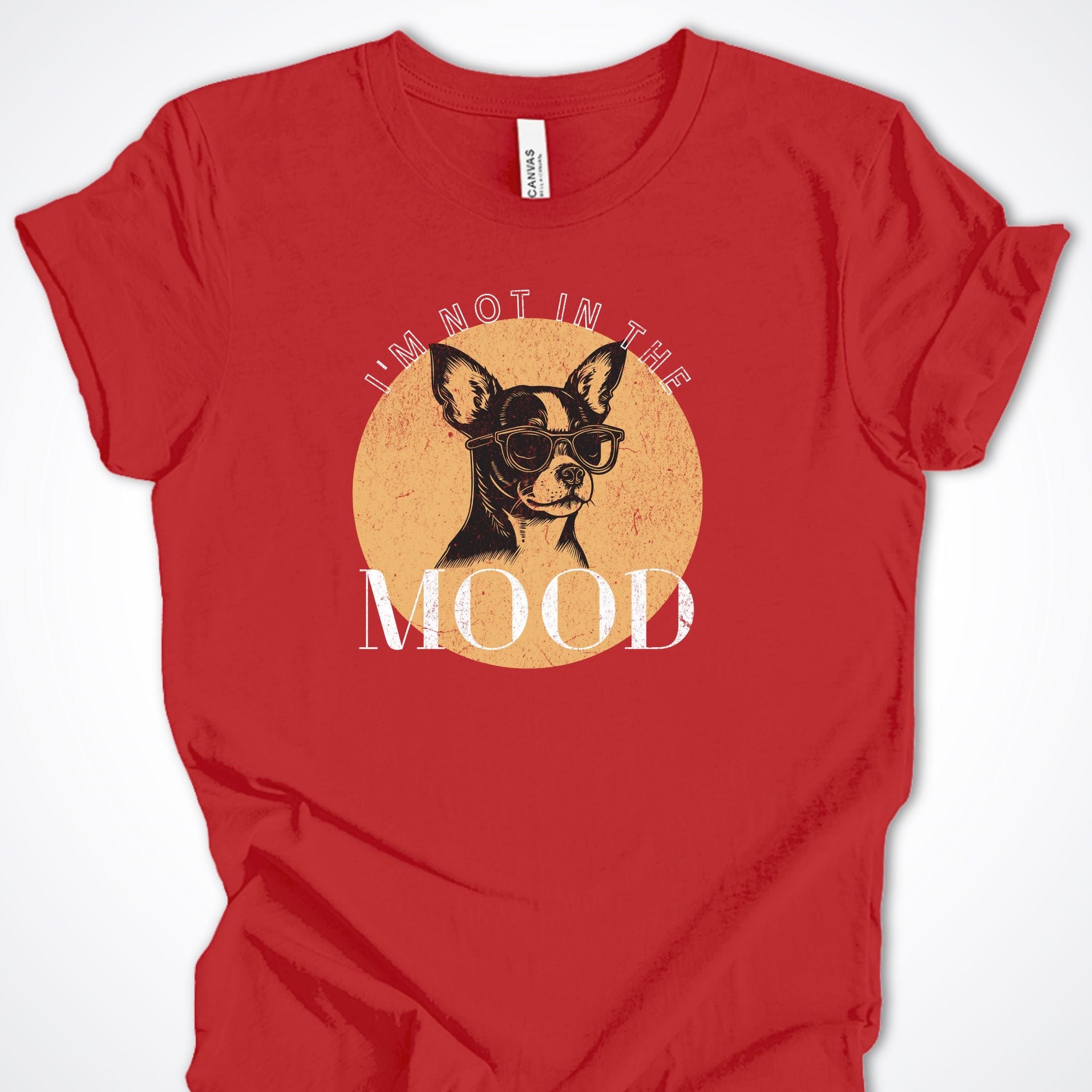 T-Shirt Red / S I'm Not In The Mood Premium Unisex T-Shirt ReallyintoDogs