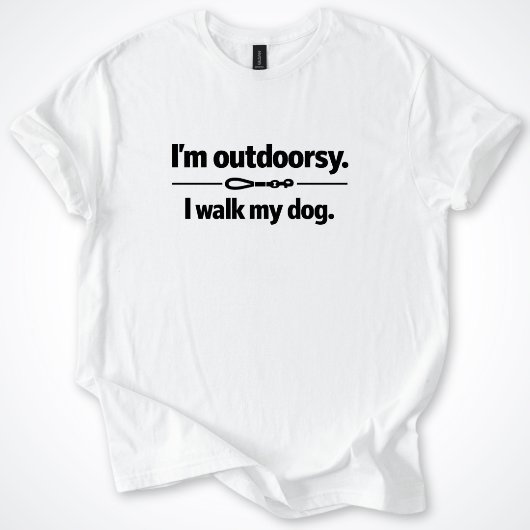 T-Shirt White / S I'm Outdoorsy I Walk My Dog Leash T-Shirt ReallyintoDogs