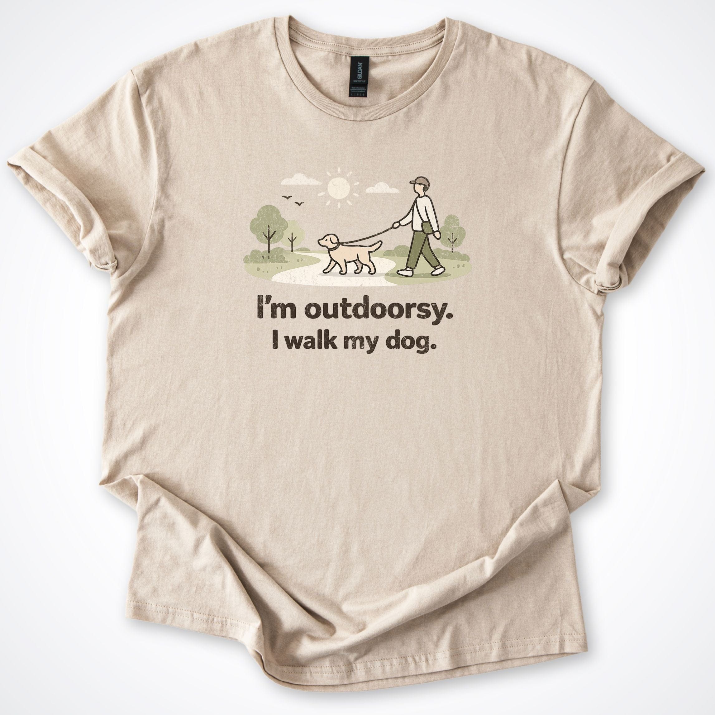 T-Shirt Sand / S I'm Outdoorsy I Walk My Dog Park T-Shirt ReallyintoDogs
