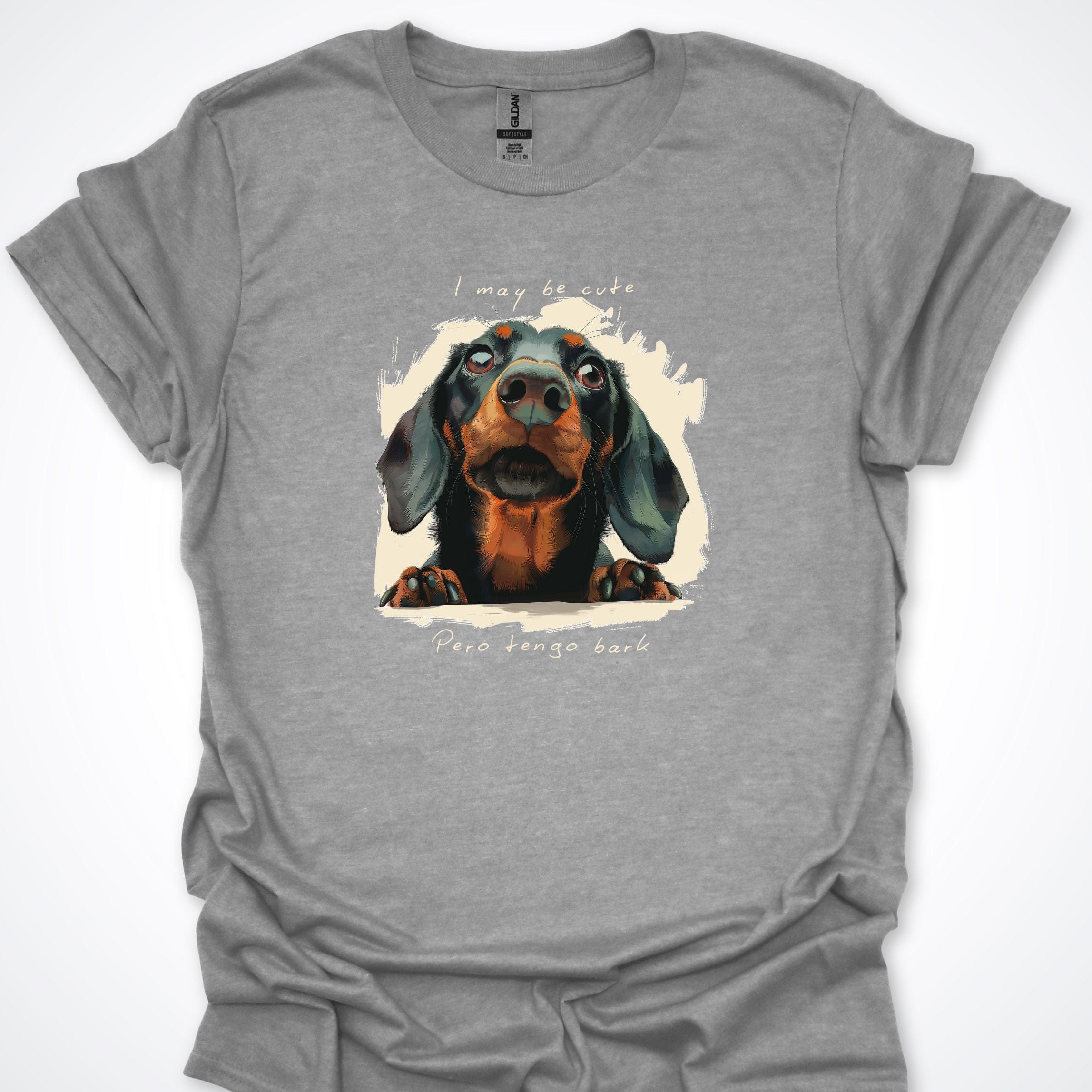 T-Shirt Sport Grey / S I May Be Cute Pero Tengo Bark T-Shirt ReallyintoDogs