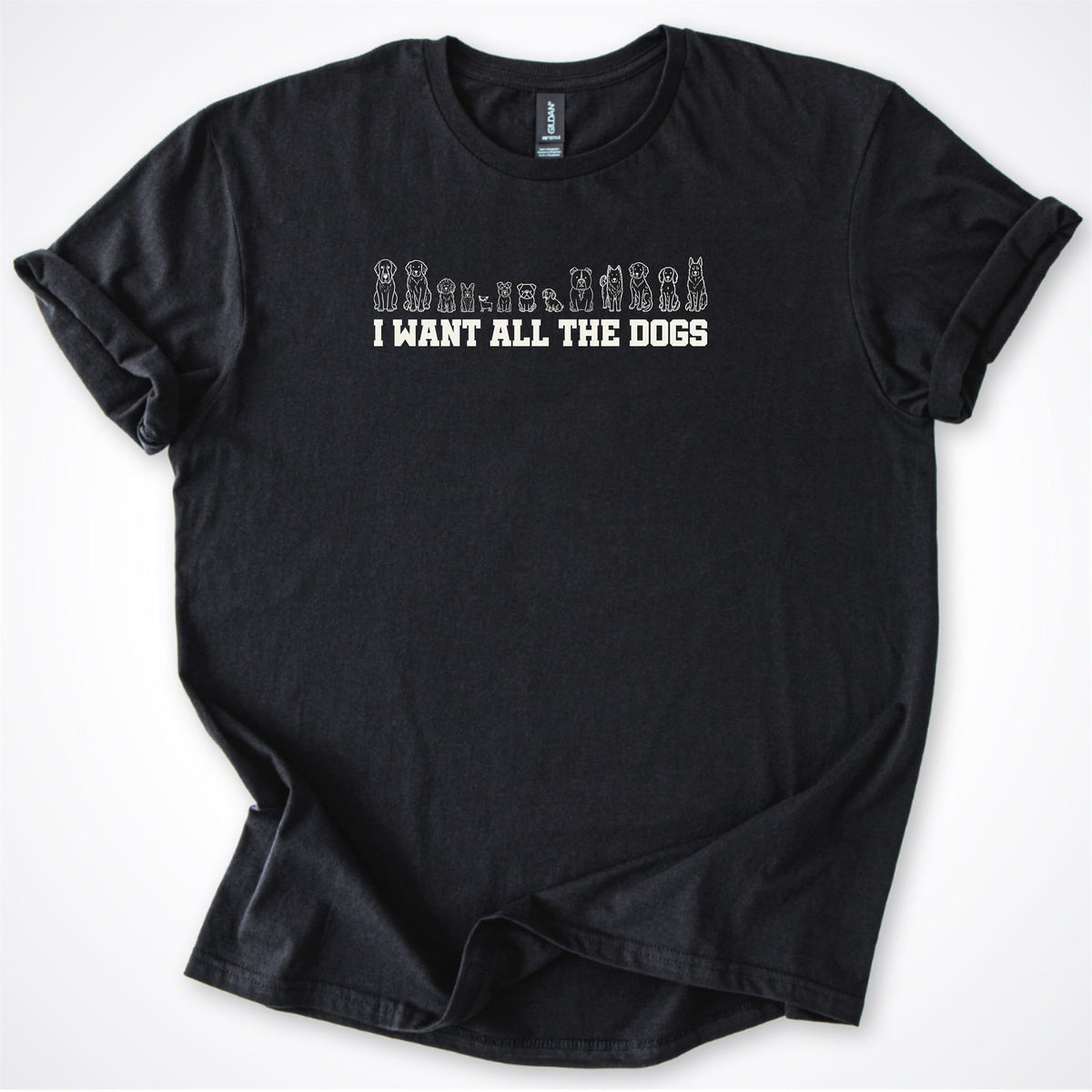 T-Shirt Black / S I Want All the Dogs Classic T-Shirt ReallyintoDogs