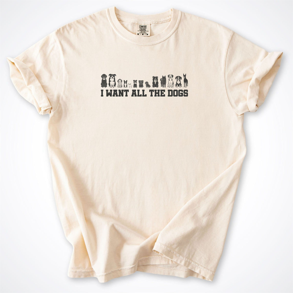T-Shirt Ivory / S I Want All the Dogs Premium T-Shirt ReallyintoDogs