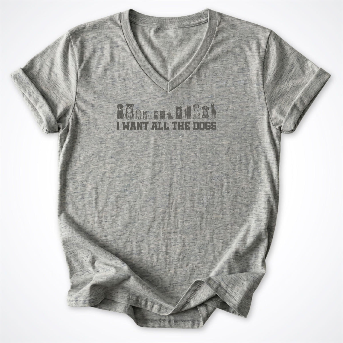 V-neck S / Athletic Heather I Want All the Dogs V-Neck T-Shirt ReallyintoDogs