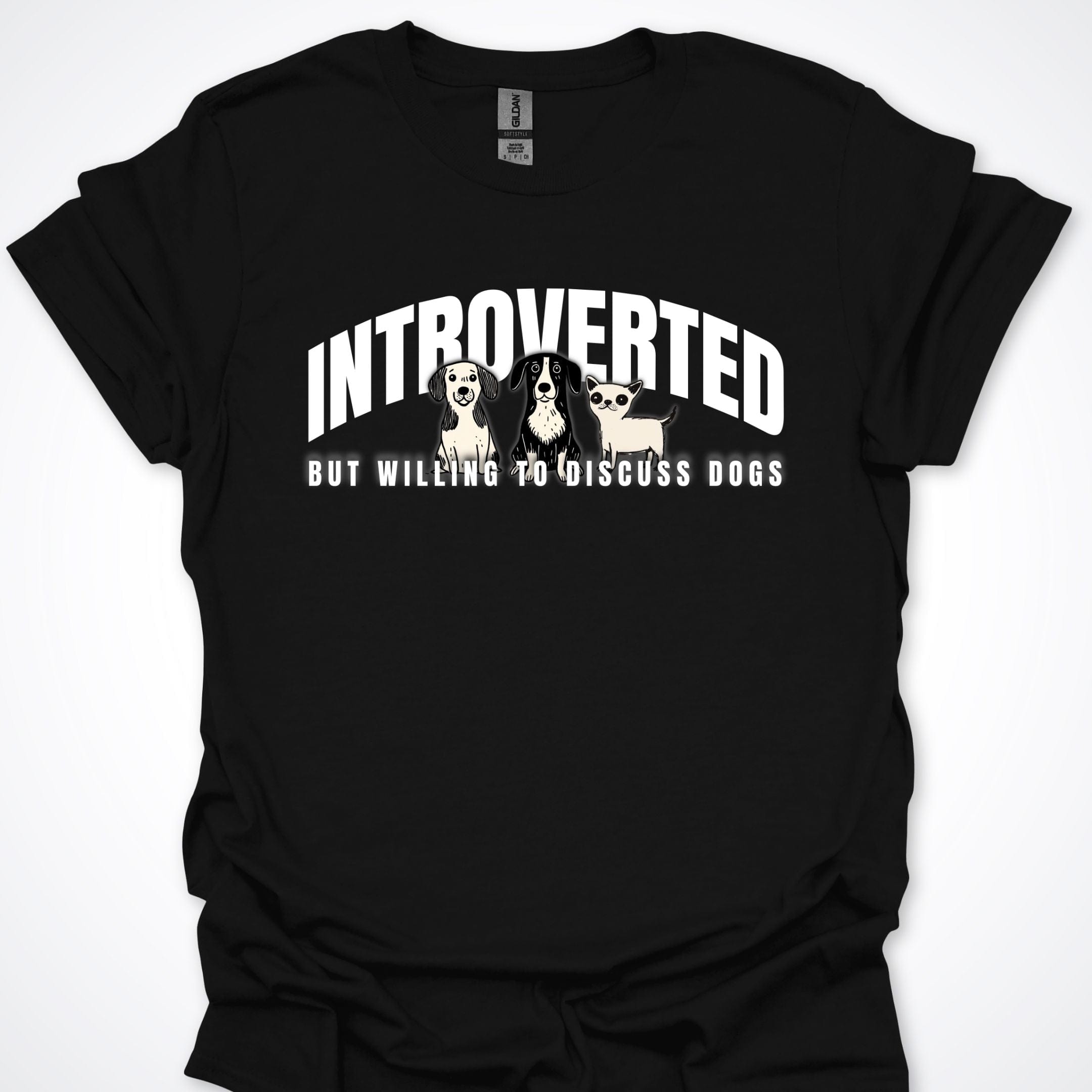 T-Shirt Black / S Introverted But Willing To Discuss Dogs Serious Pups Premium Unisex T-Shirt ReallyintoDogs