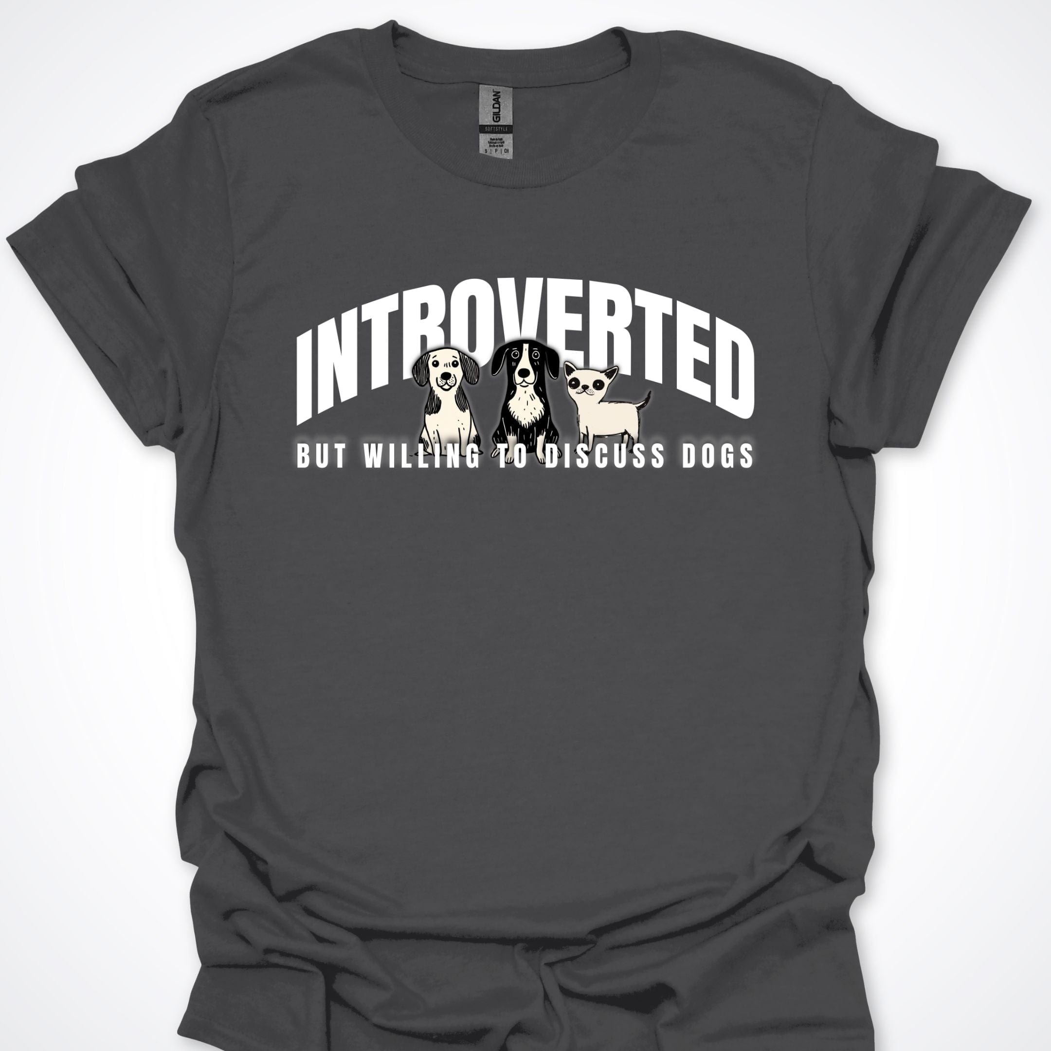 T-Shirt Charcoal / S Introverted But Willing To Discuss Dogs Serious Pups Premium Unisex T-Shirt ReallyintoDogs