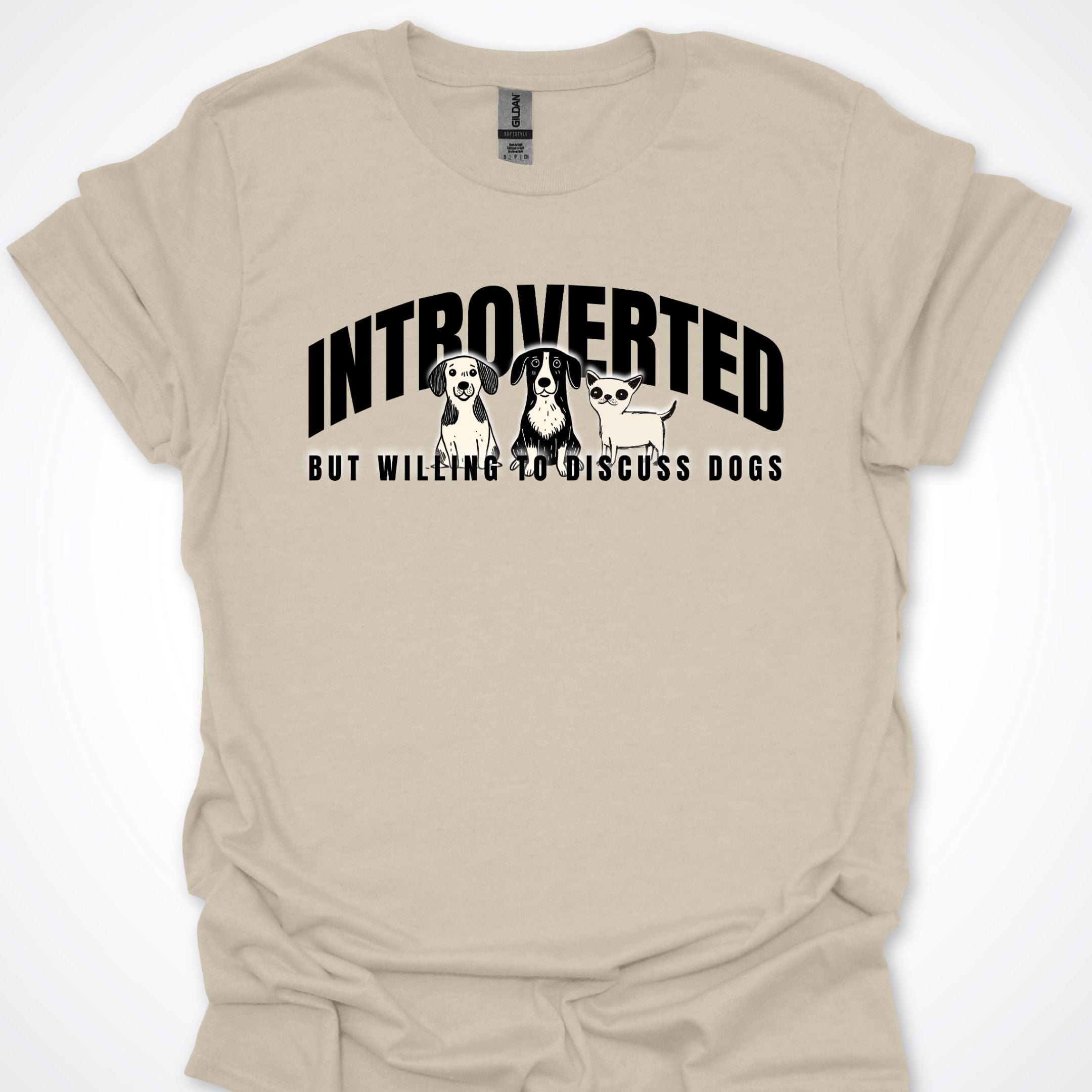 T-Shirt Natural / S Introverted But Willing To Discuss Dogs Serious Pups Premium Unisex T-Shirt ReallyintoDogs