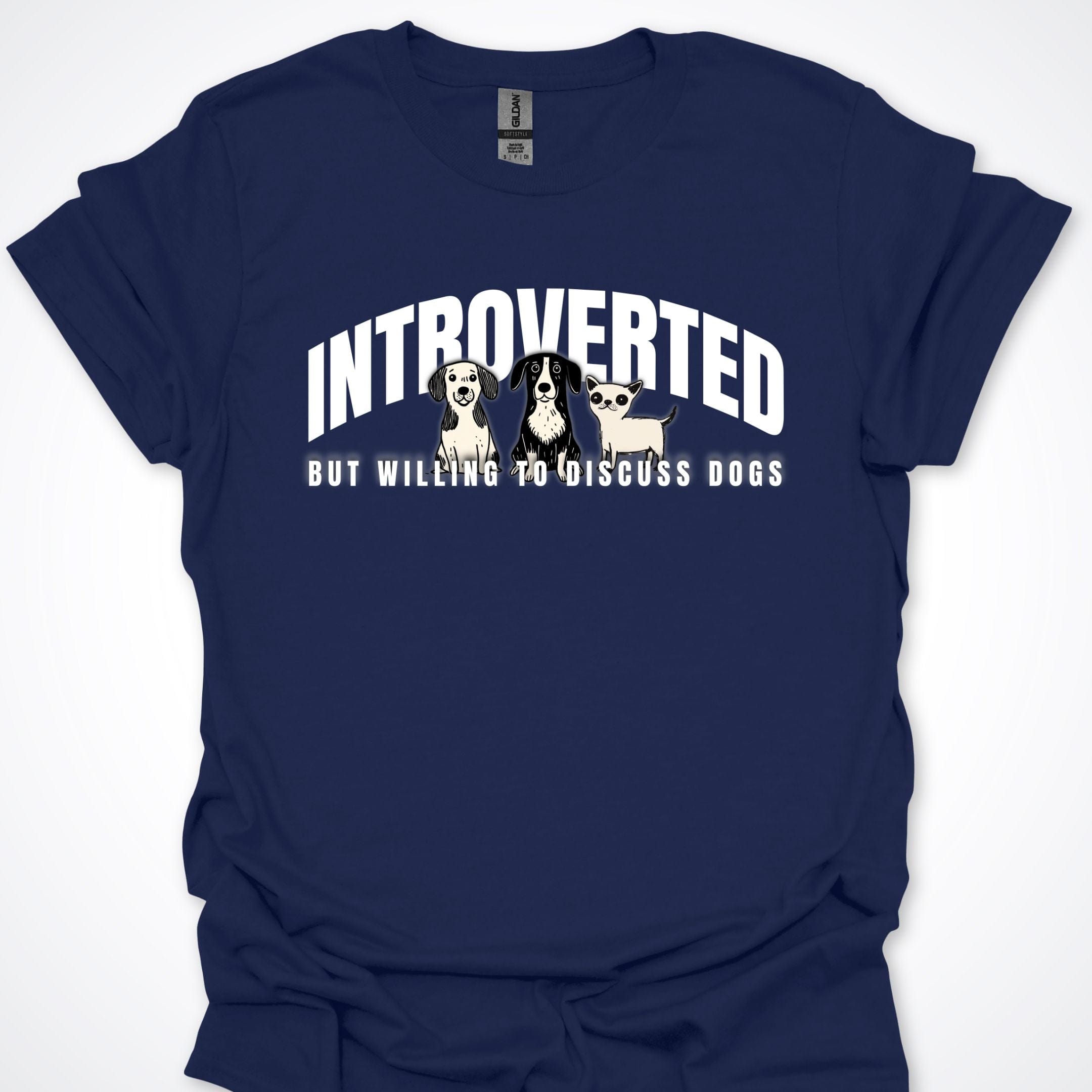 T-Shirt Navy / S Introverted But Willing To Discuss Dogs Serious Pups Premium Unisex T-Shirt ReallyintoDogs