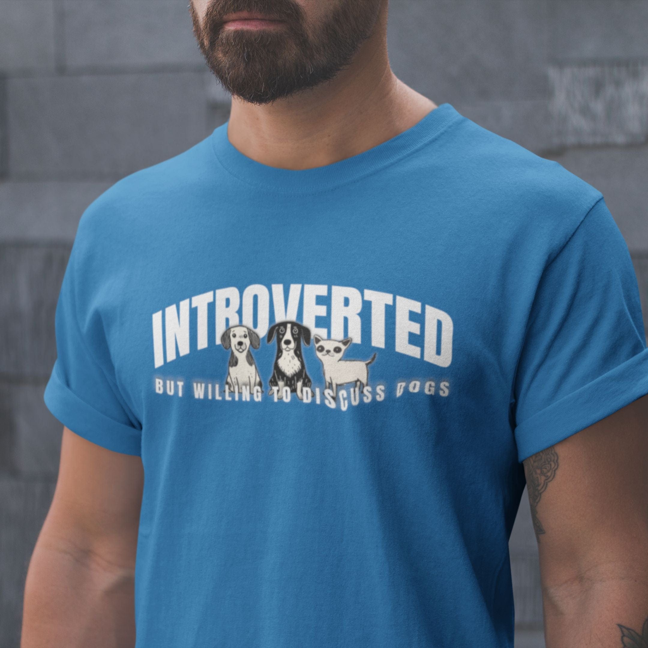 T-Shirt Introverted But Willing To Discuss Dogs Serious Pups Premium Unisex T-Shirt ReallyintoDogs