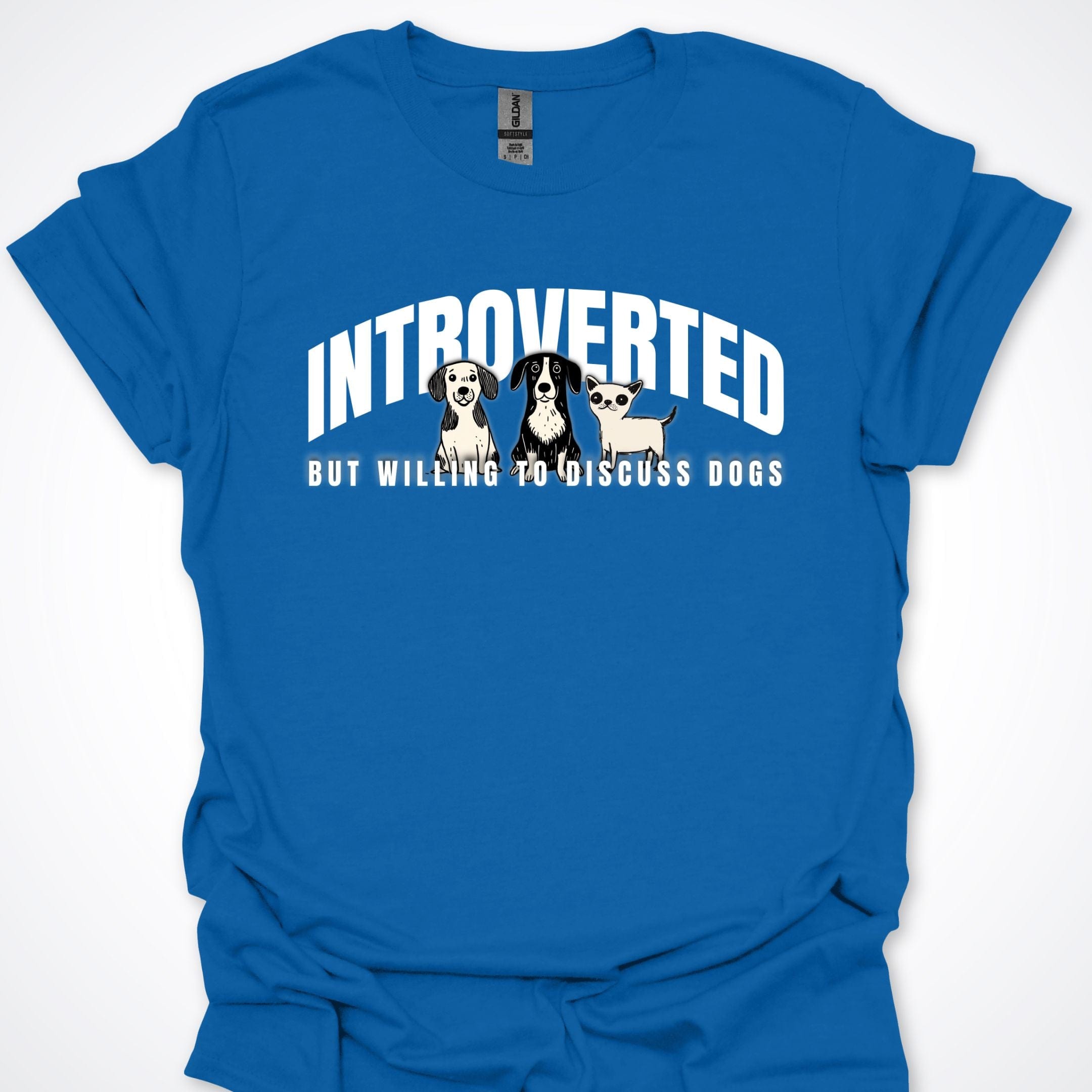 T-Shirt Royal / S Introverted But Willing To Discuss Dogs Serious Pups Premium Unisex T-Shirt ReallyintoDogs