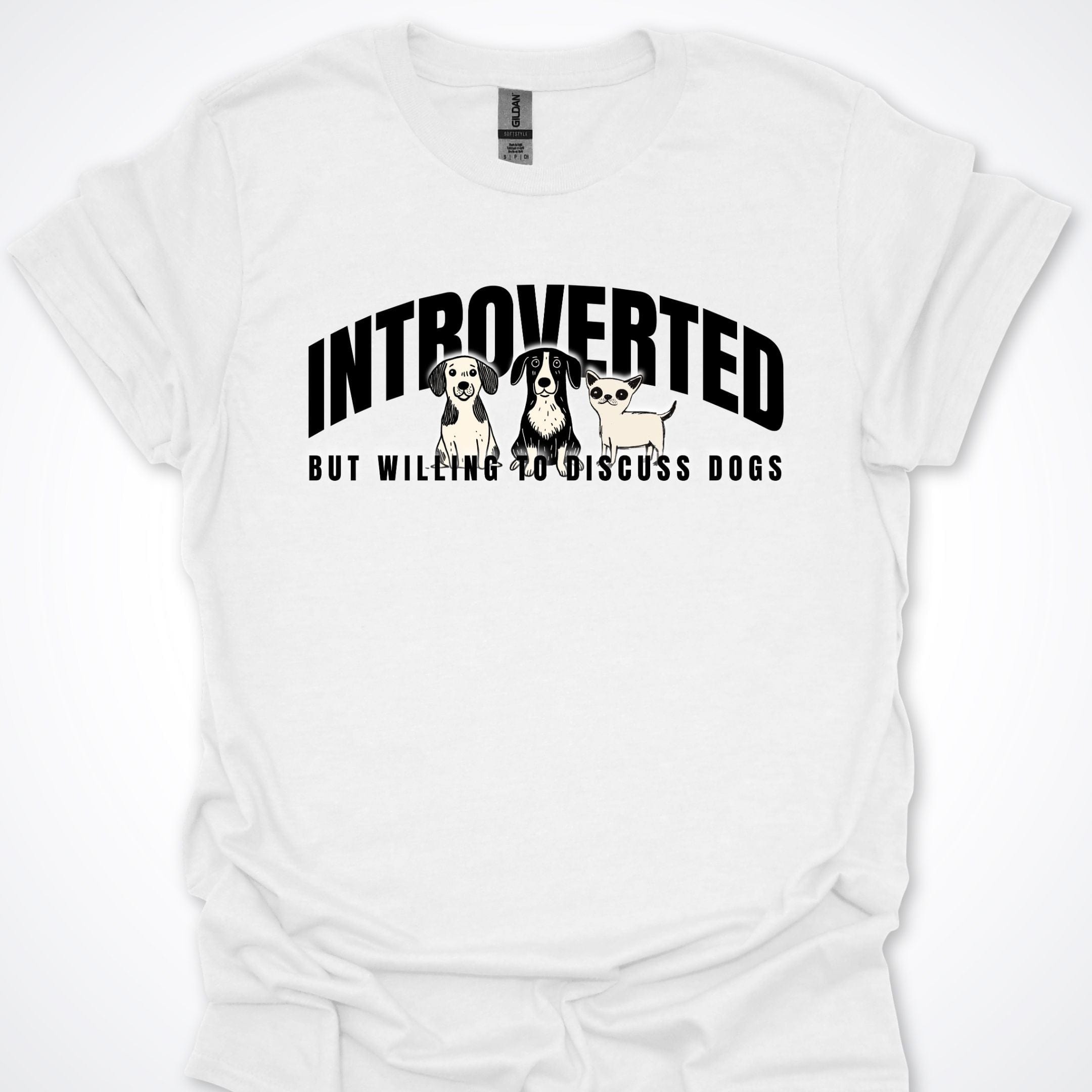 T-Shirt White / S Introverted But Willing To Discuss Dogs Serious Pups Premium Unisex T-Shirt ReallyintoDogs