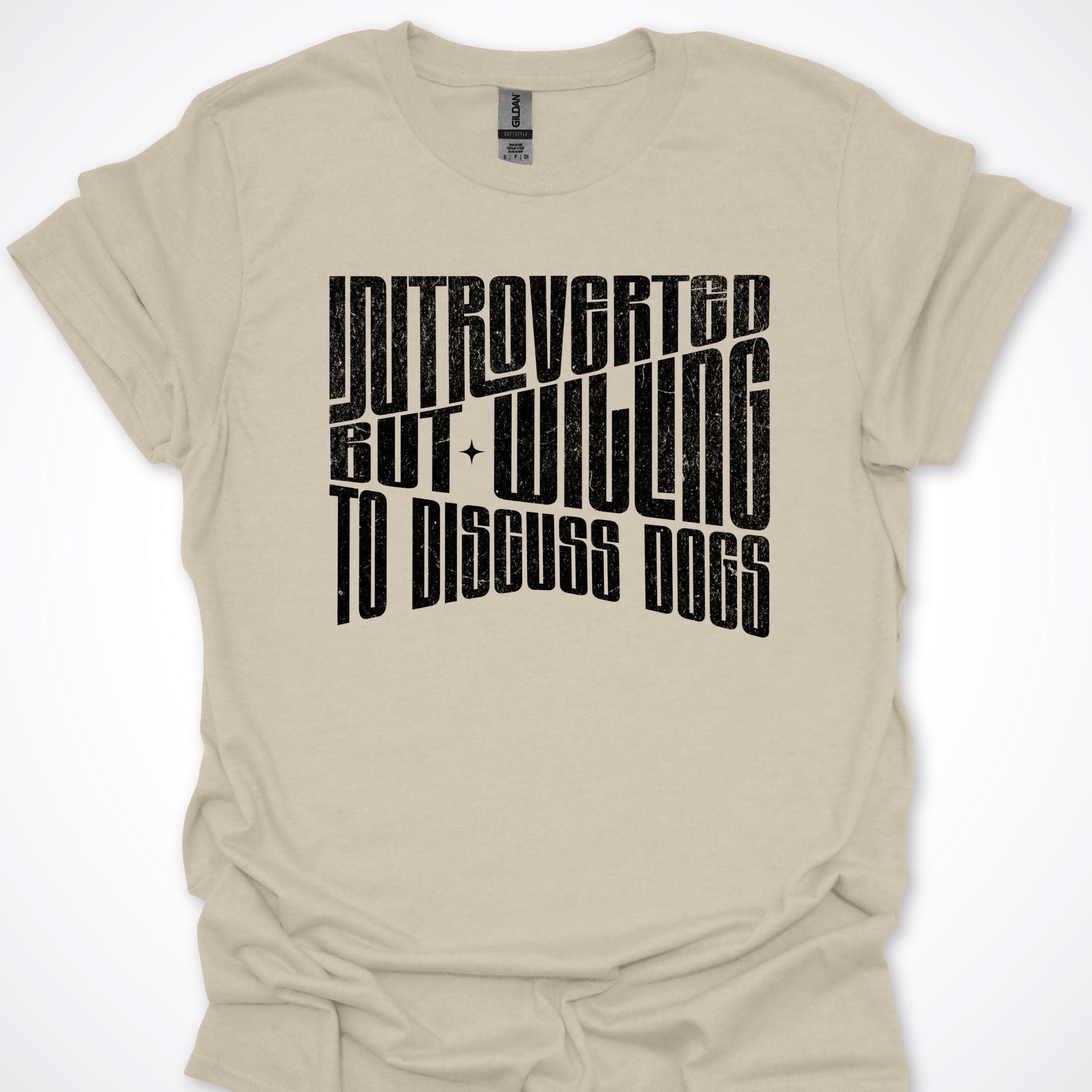 T-Shirt Natural / S Introverted But Willing To Discuss Dogs Typographical Premium Unisex T-Shirt ReallyintoDogs