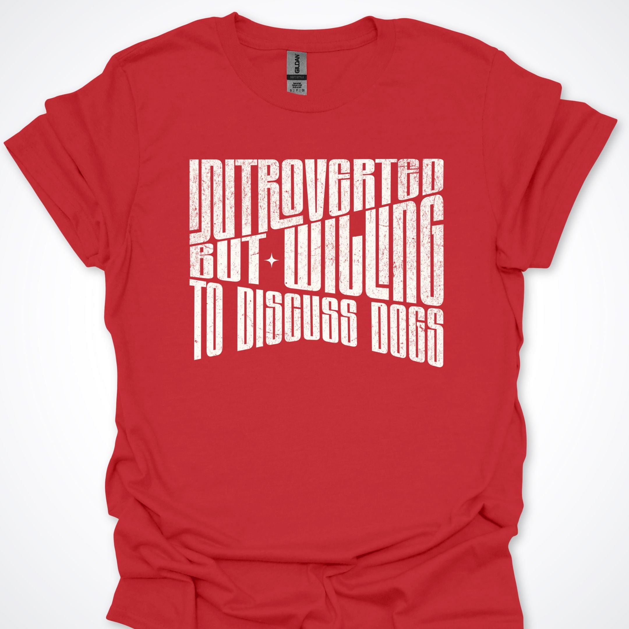 T-Shirt Red / S Introverted But Willing To Discuss Dogs Typographical Premium Unisex T-Shirt ReallyintoDogs