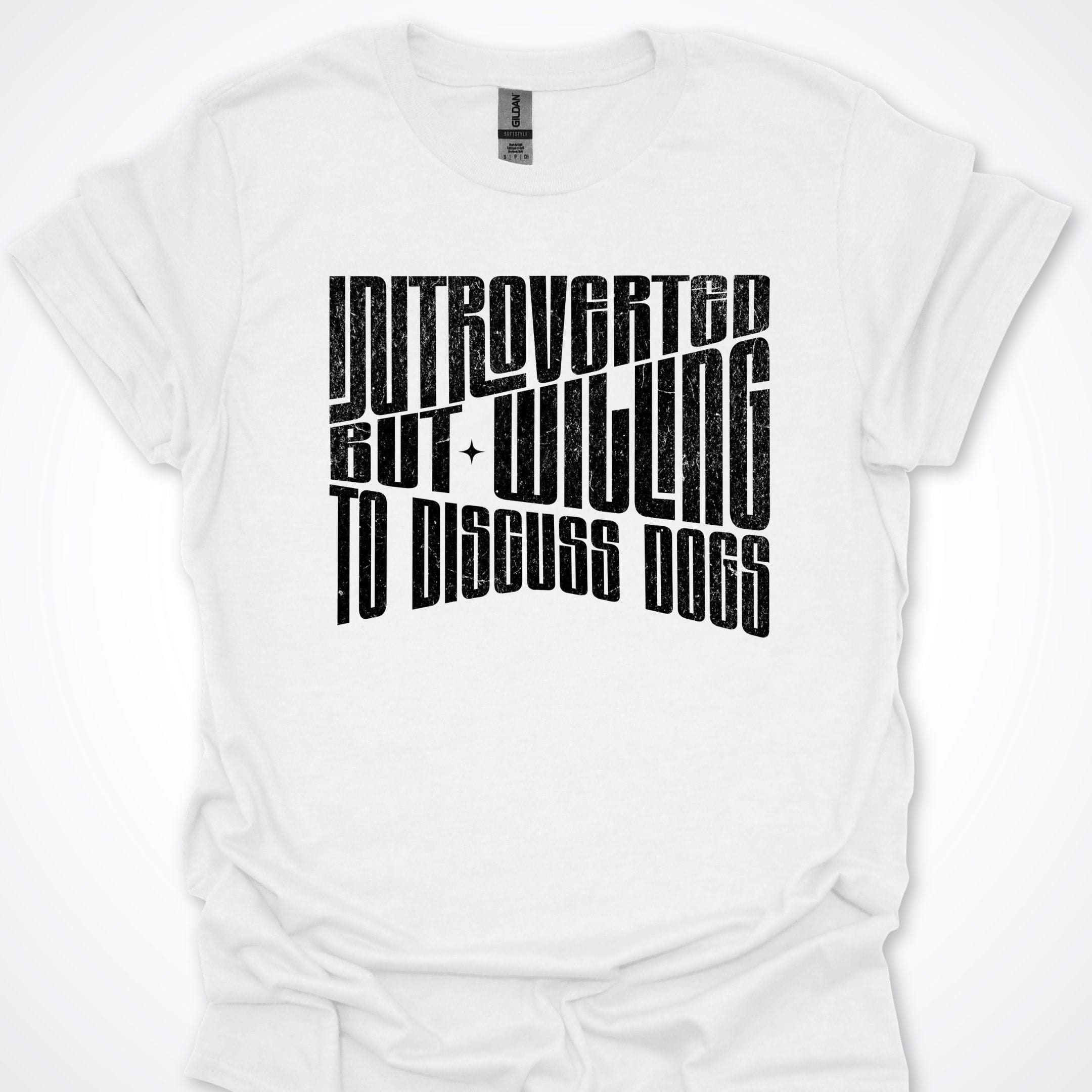 T-Shirt White / S Introverted But Willing To Discuss Dogs Typographical Premium Unisex T-Shirt ReallyintoDogs