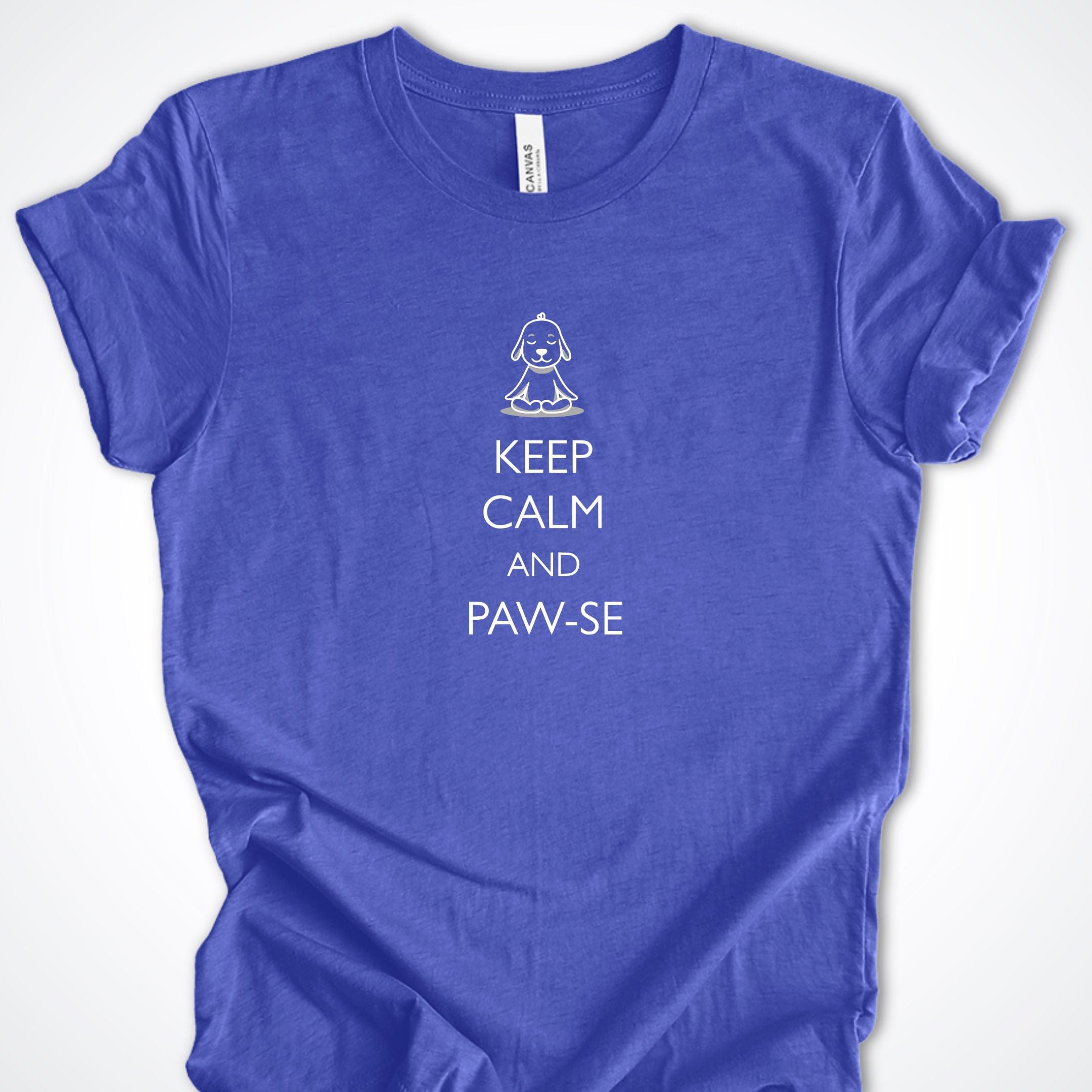 T-Shirt Heather True Royal / S Keep Calm and Pawse Premium Unisex T-Shirt ReallyintoDogs