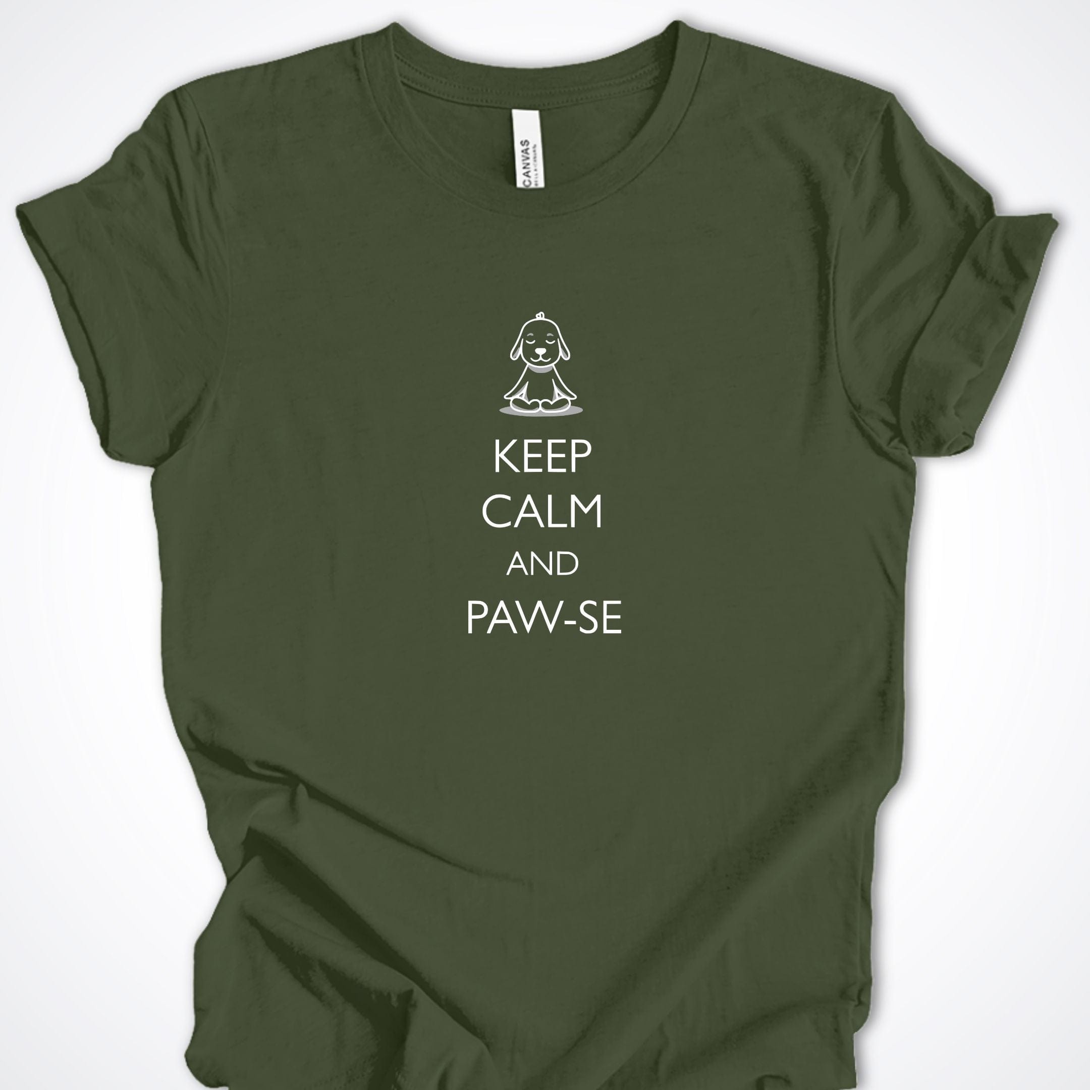 T-Shirt Military Green / S Keep Calm and Pawse Premium Unisex T-Shirt ReallyintoDogs