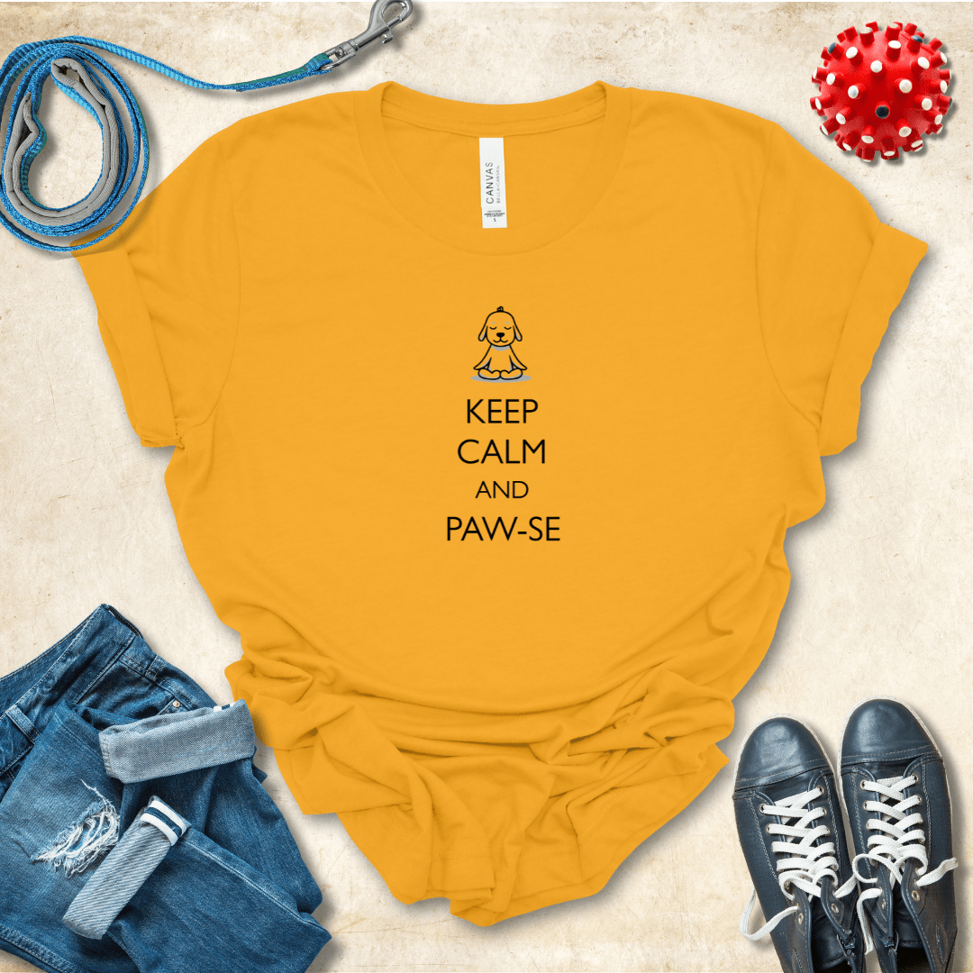 T-Shirt Gold / S Keep Calm and Pawse Premium Unisex Tee - Fun Casual Wear for Dog Lovers --reallyintothat