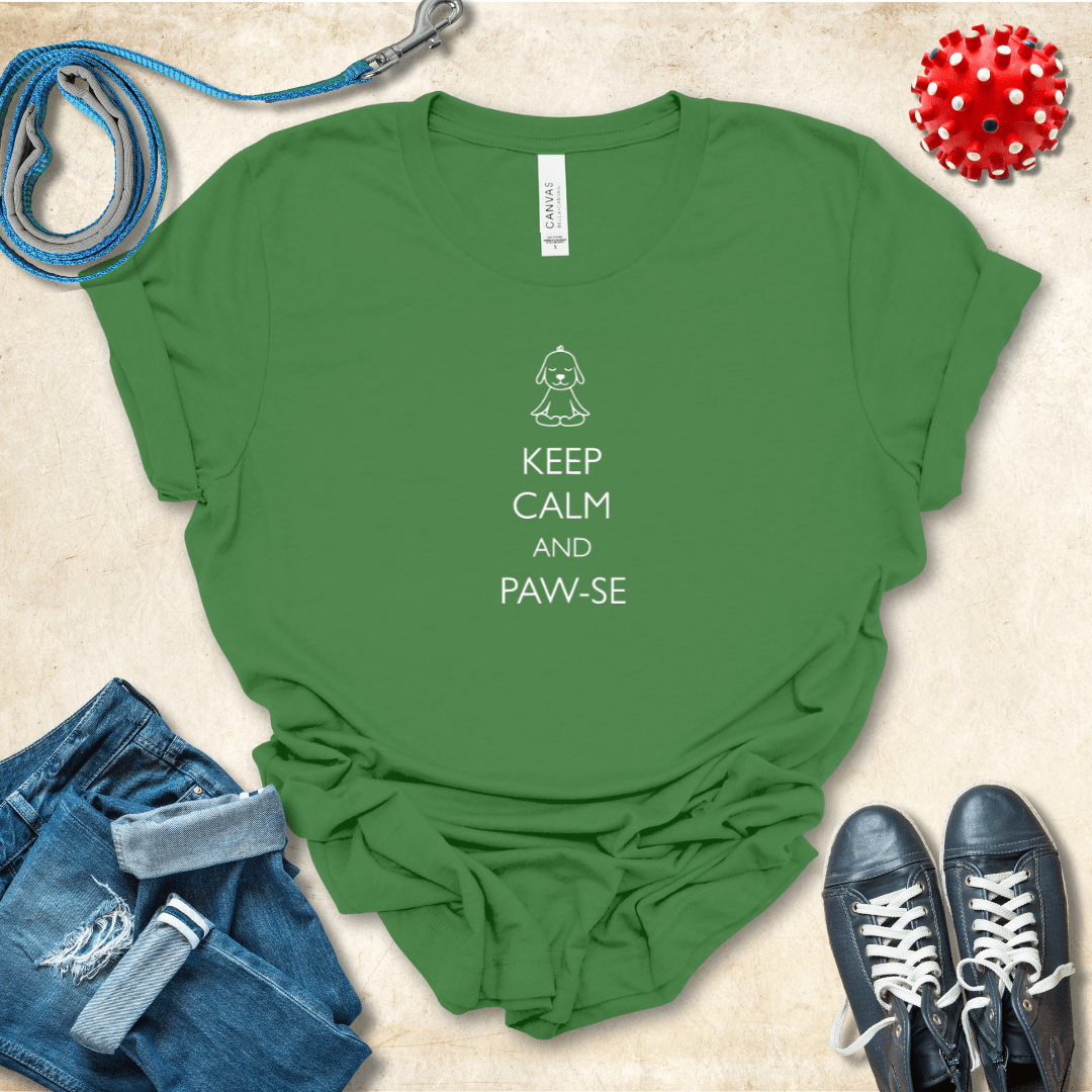 T-Shirt Leaf / S Keep Calm and Pawse Premium Unisex Tee - Fun Casual Wear for Dog Lovers --reallyintothat