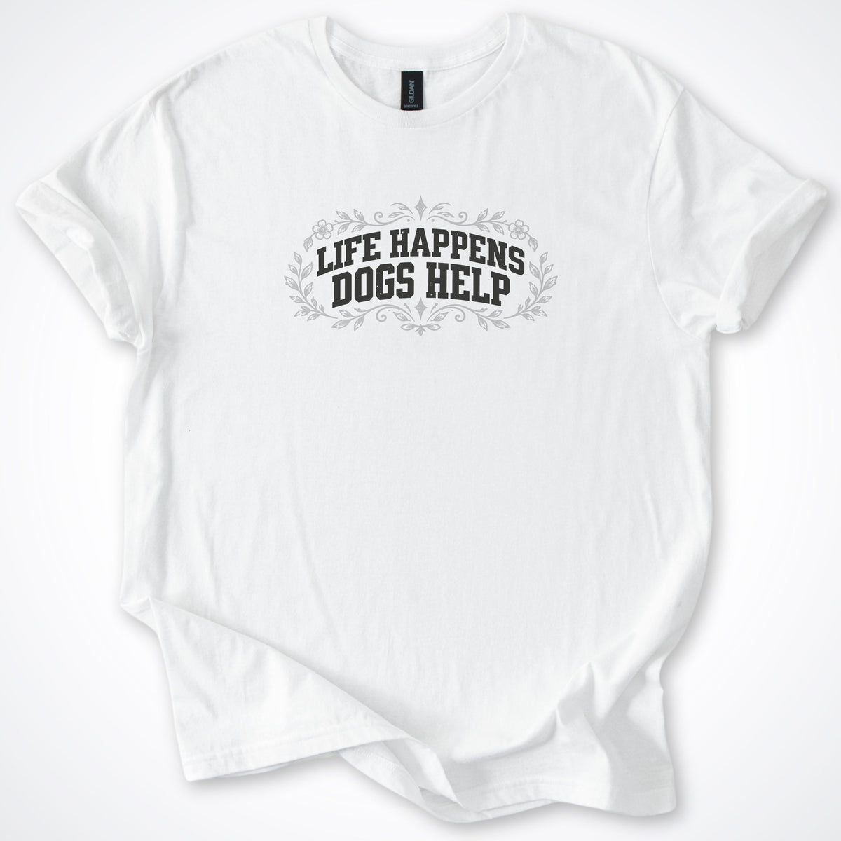 Life Happens Dogs Help Botanical Classic T-Shirt