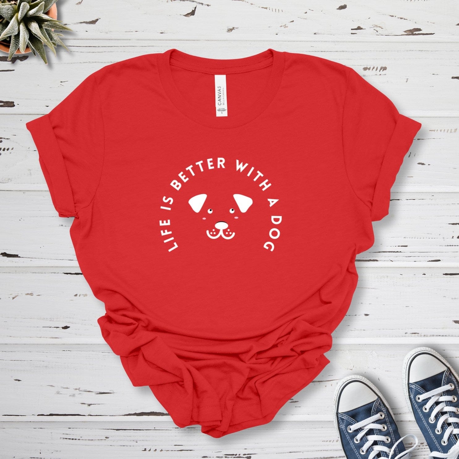 T-Shirt Red / S Life Is Better With A Dog Premium Unisex T-Shirt --reallyintothat