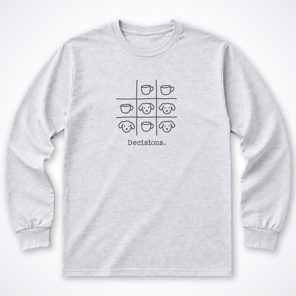 Decisions Long Sleeve Shirt
