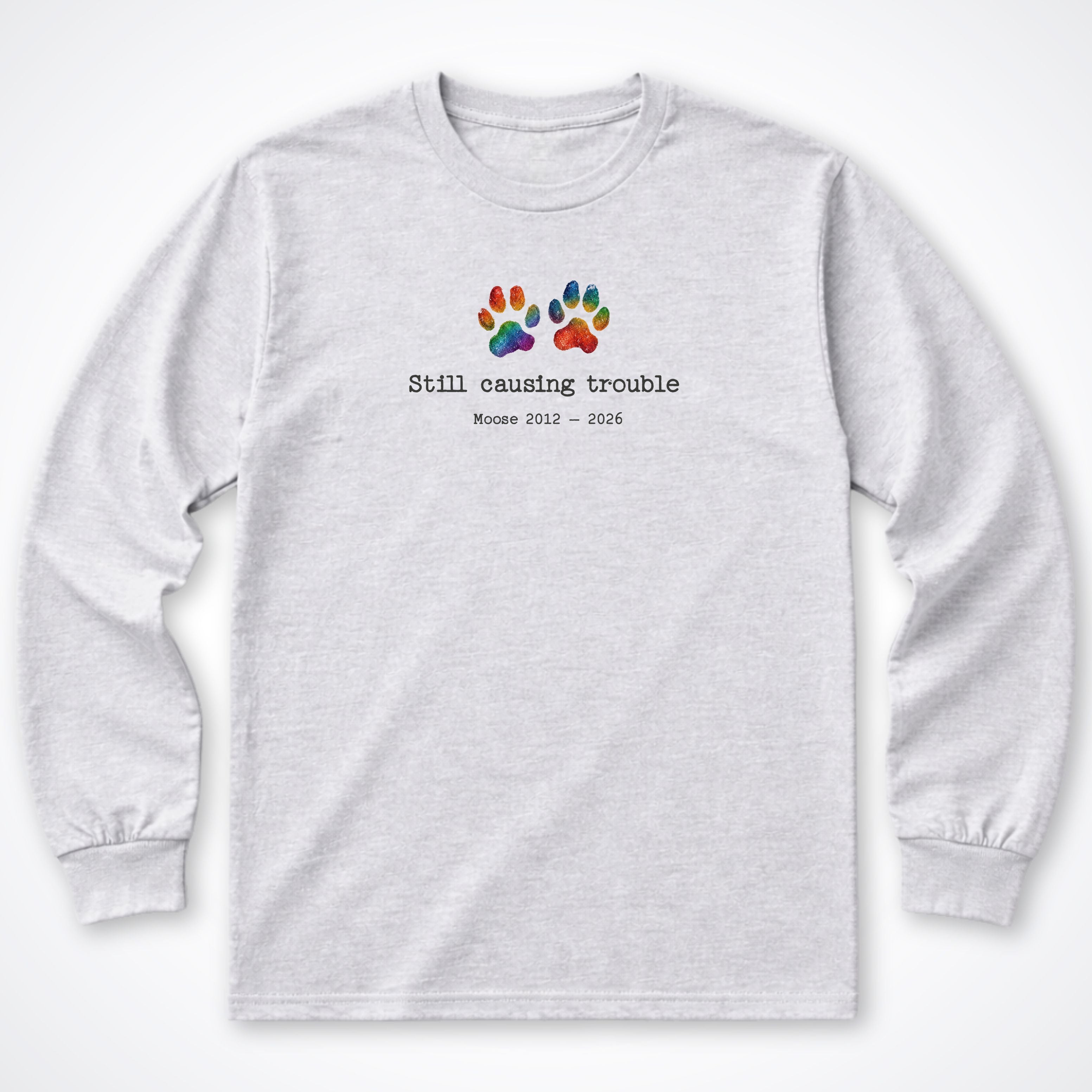 Still Causing Trouble - Personalized Memorial Long Sleeve Shirt