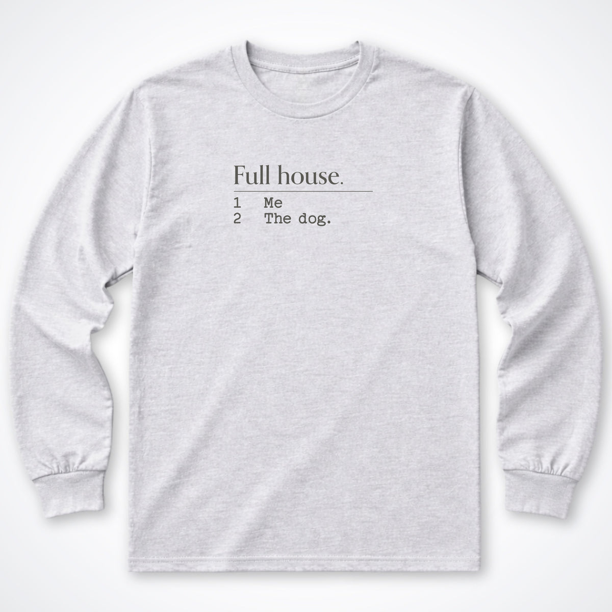 Full House Long Sleeve Shirt