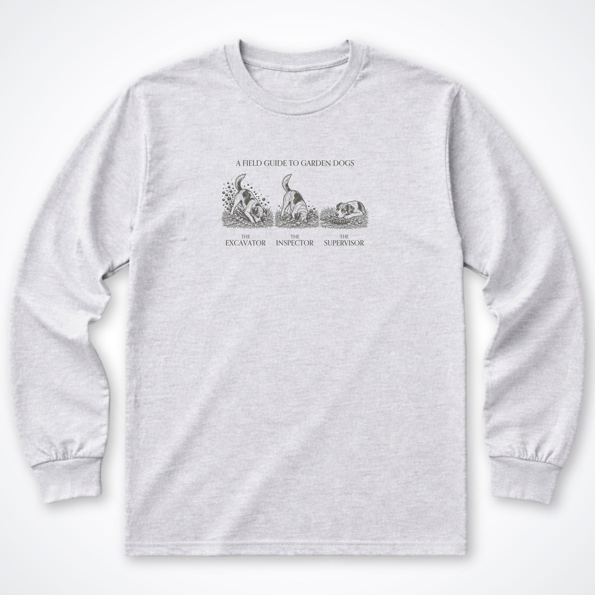 A Field Guide To Garden Dogs Long Sleeve Shirt